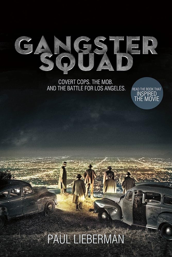 Gangster Squad: Covert Cops, the Mob, and the Battle for Los Angeles cover image