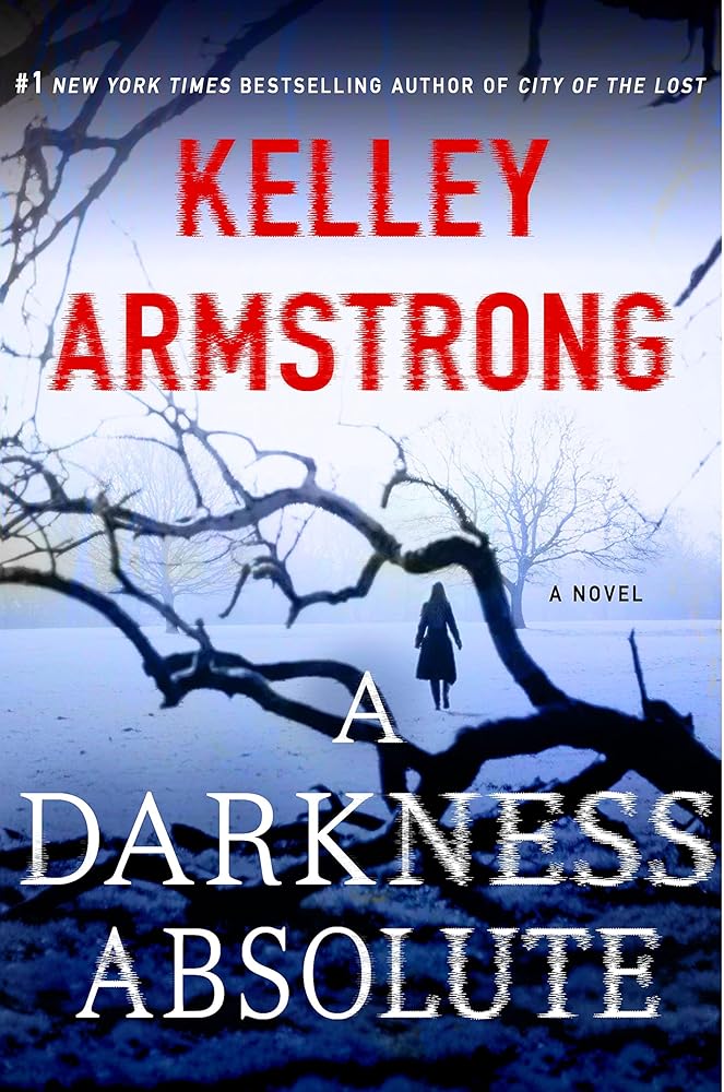 A Darkness Absolute: A Rockton Novel (Casey Duncan Novels, 2) cover image