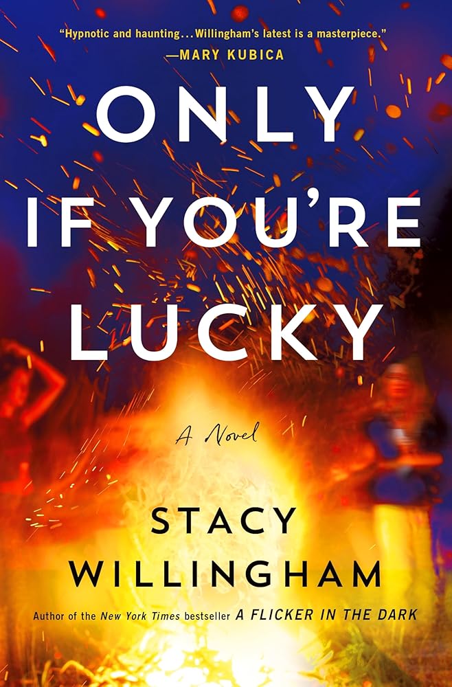 Only If You're Lucky: A Novel cover image
