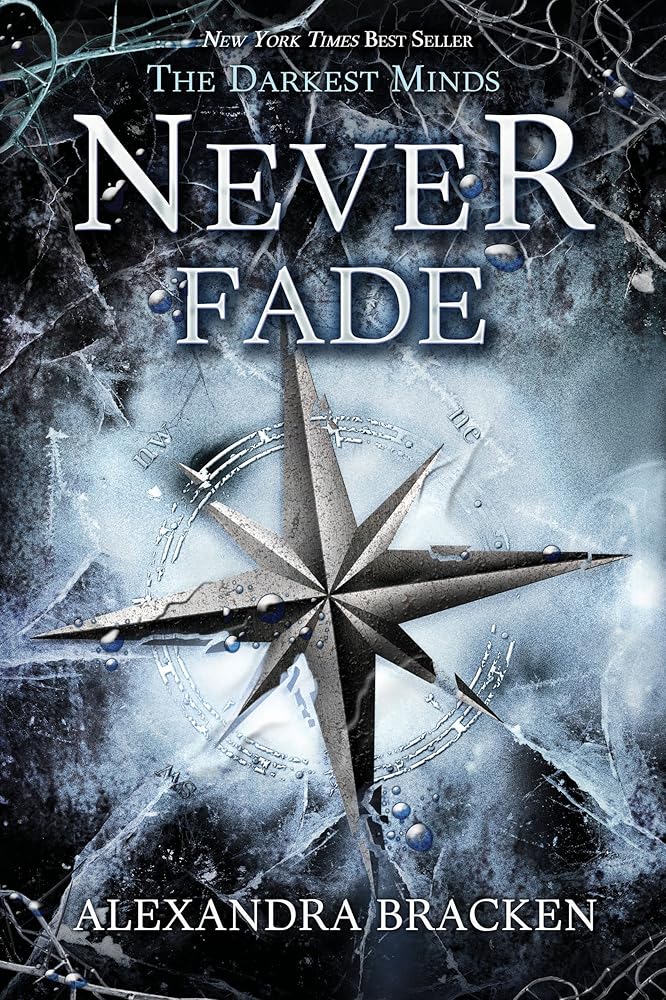 Never Fade (A Darkest Minds Novel) (Darkest Minds Novel, A) cover image