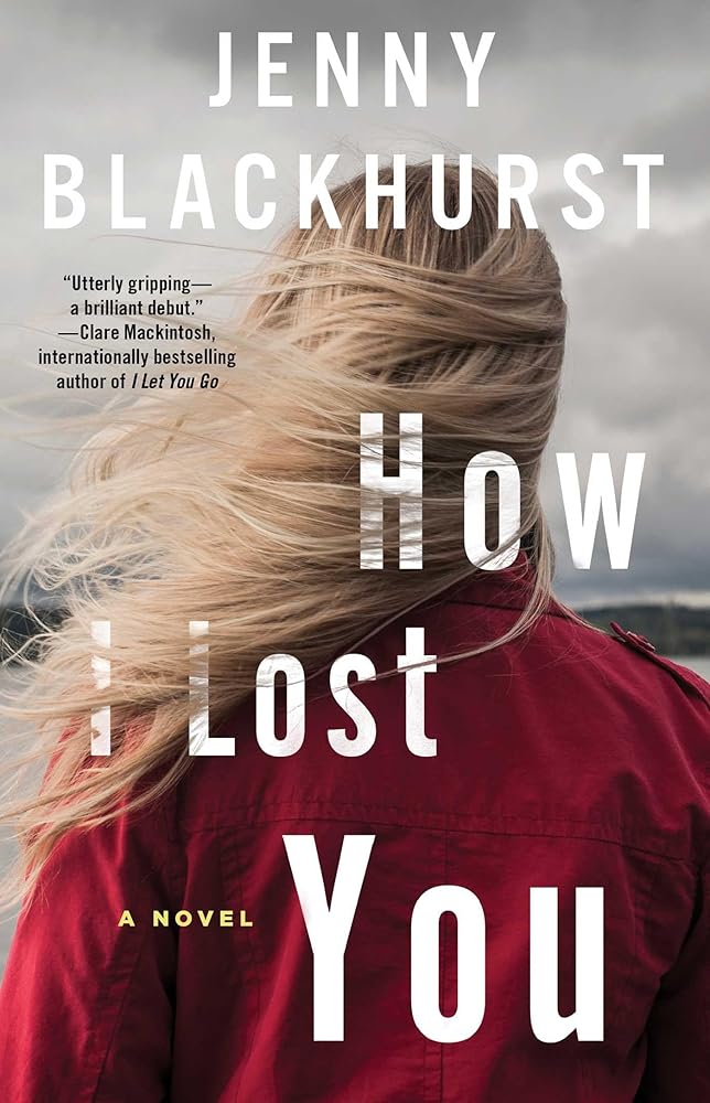 How I Lost You: A Novel cover image