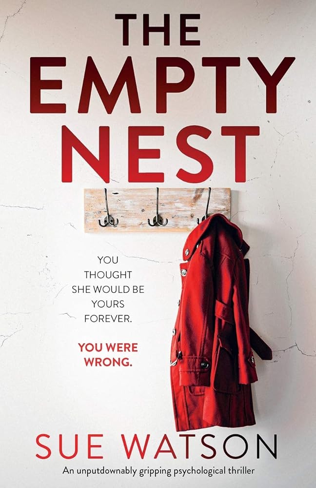 The Empty Nest: An unputdownably gripping psychological thriller cover image