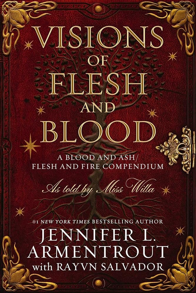 Visions of Flesh and Blood: A Blood and Ash/Flesh and Fire Compendium cover image