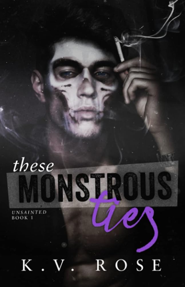 These Monstrous Ties: New Adult Dark Romance (Unsainted) cover image
