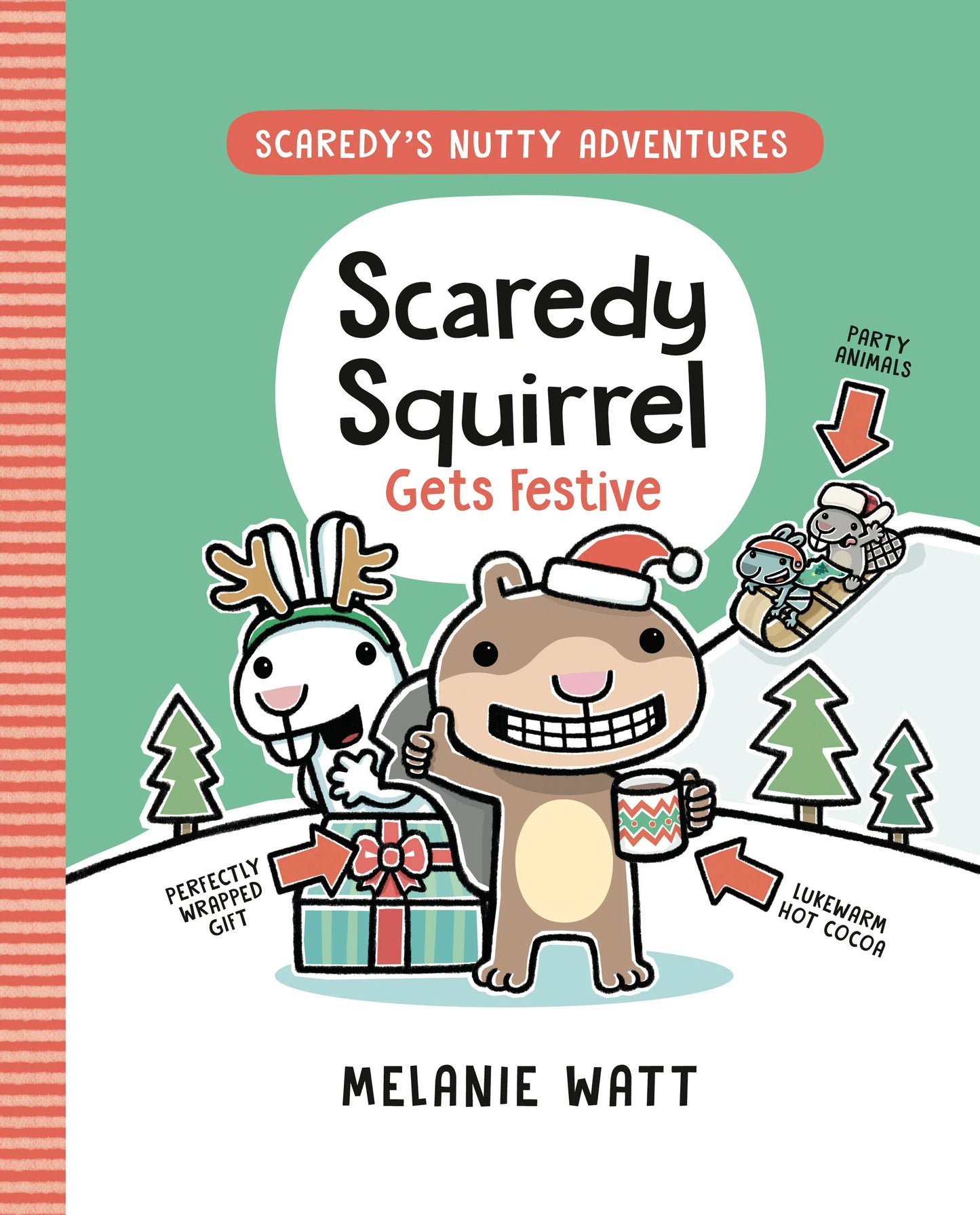 Scaredy Squirrel Gets Festive by Melanie Watt - Used Hardcover