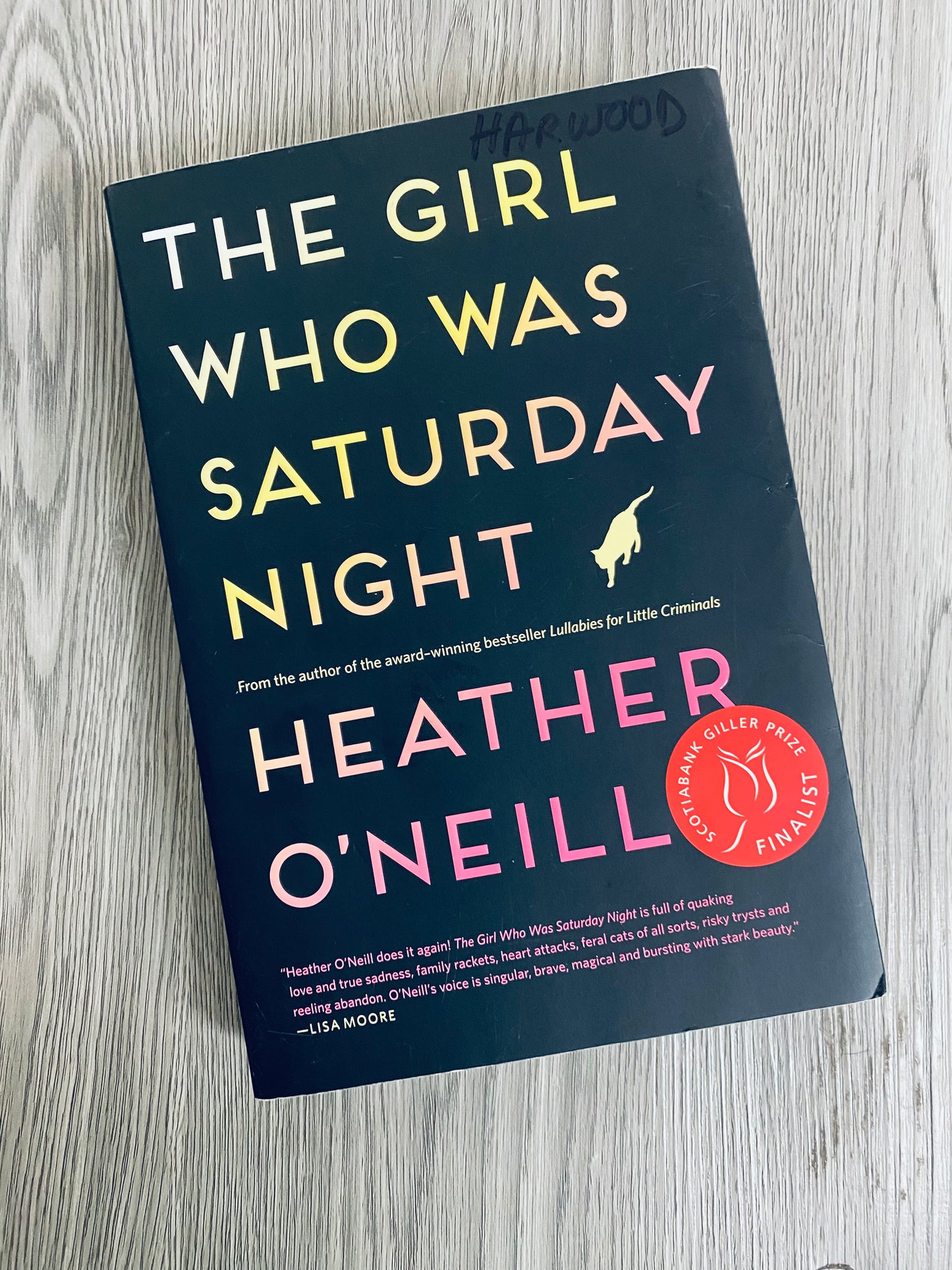 The Girl Who Was Saturday Night by Heather O'Neil-Used