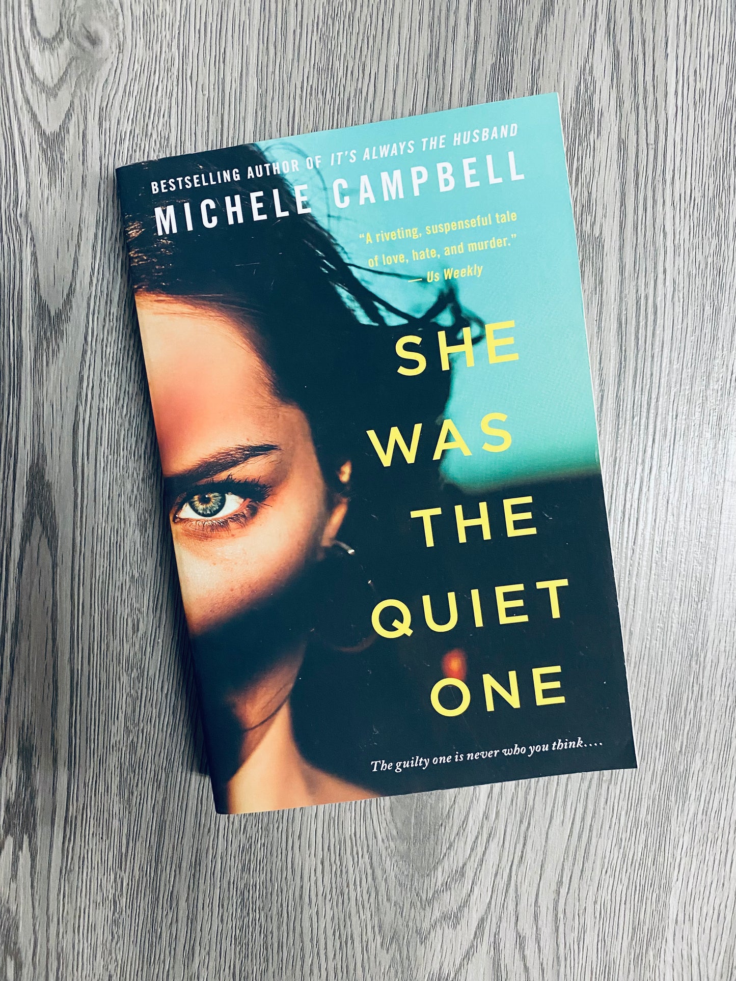 She Was the Quiet One by Michele Campbell-Used