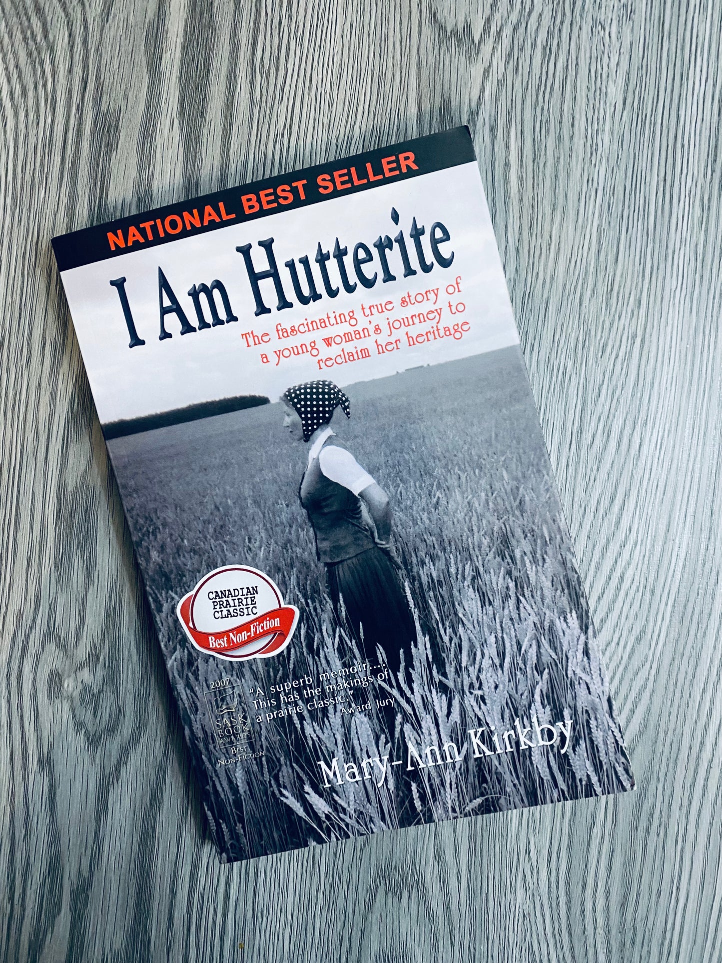 I Am Hutterite: The Fascinating True Story of a Young Woman's Journey to Reclaim Her Heritage by Mary-Ann Kirkby-Used