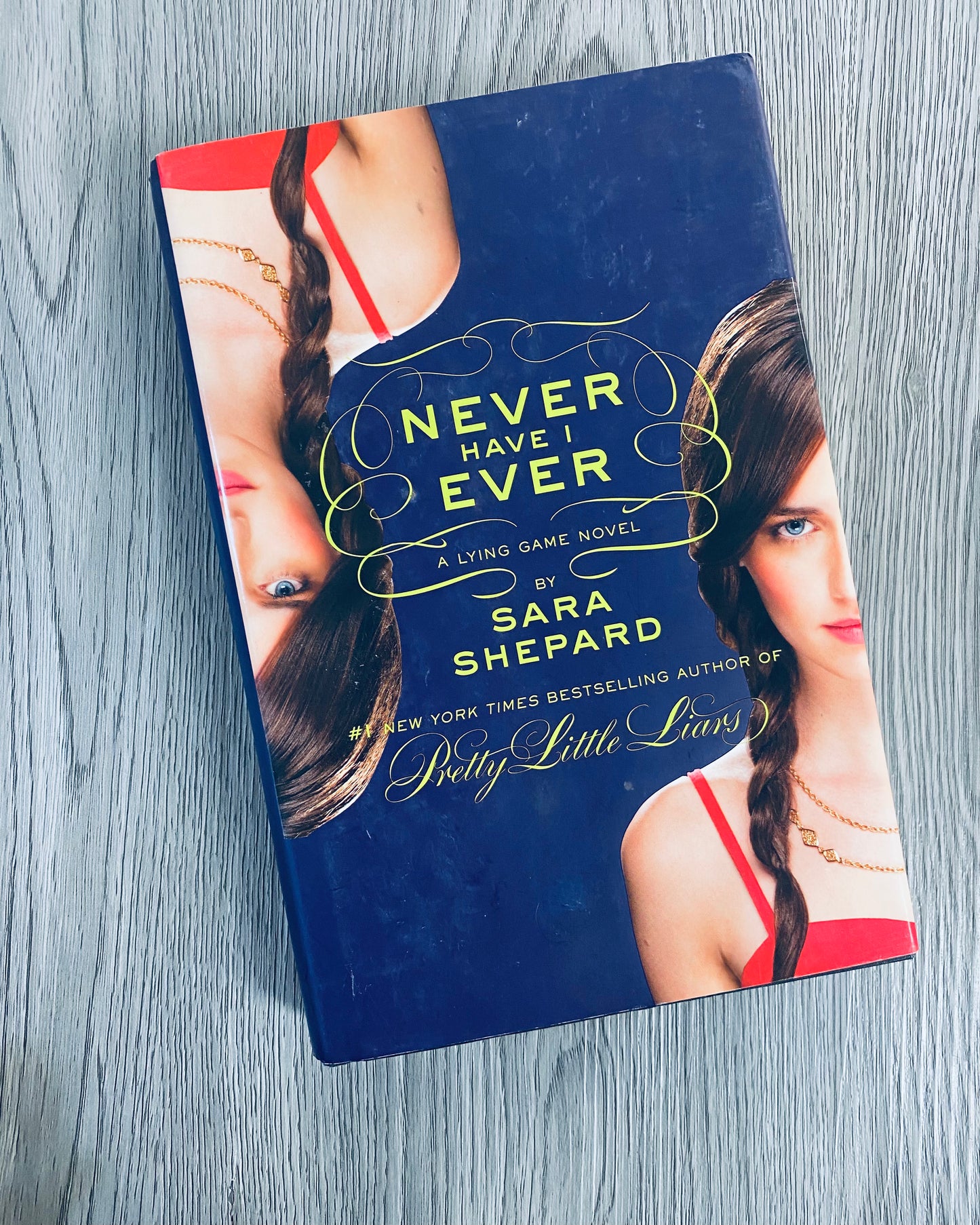 Never Have I Ever ( The Lying Game #2) by Sara Shepard-Hardcover Used