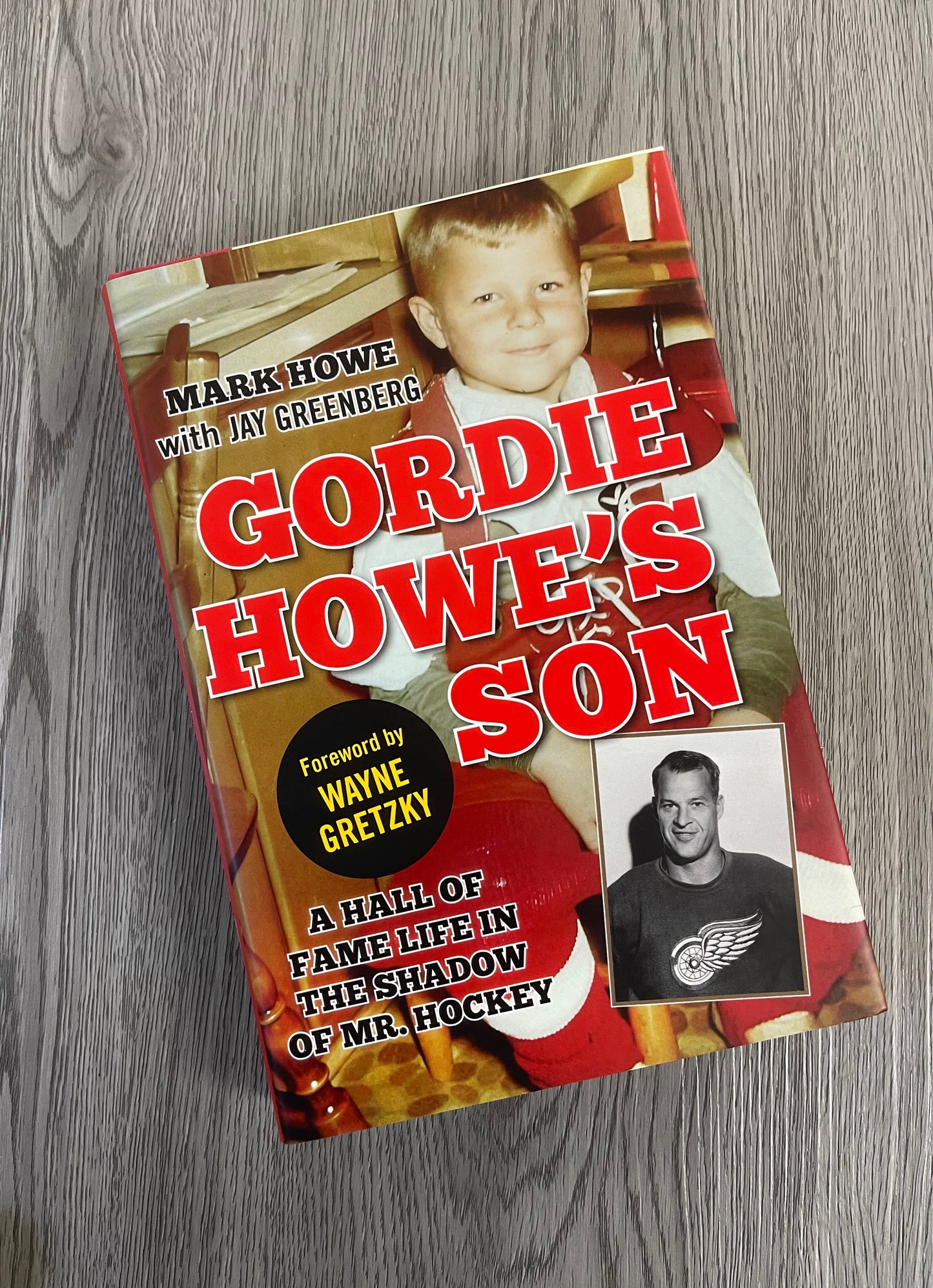 Gordie Howe's Son by Mark Howe-Hardcover Used