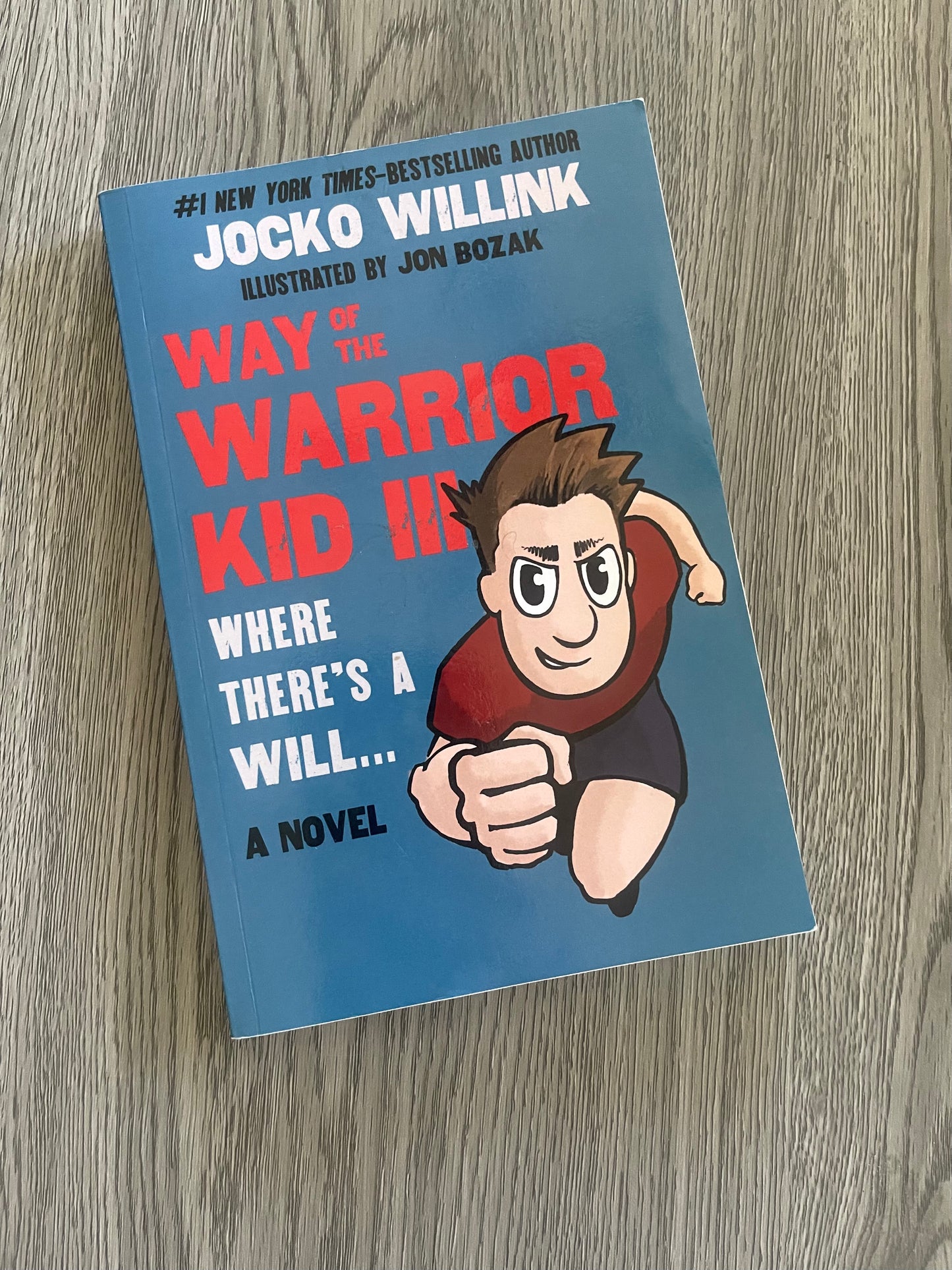 Way of the Warrior Kid 3: Where there's a Will... by Jocko Willink-Used