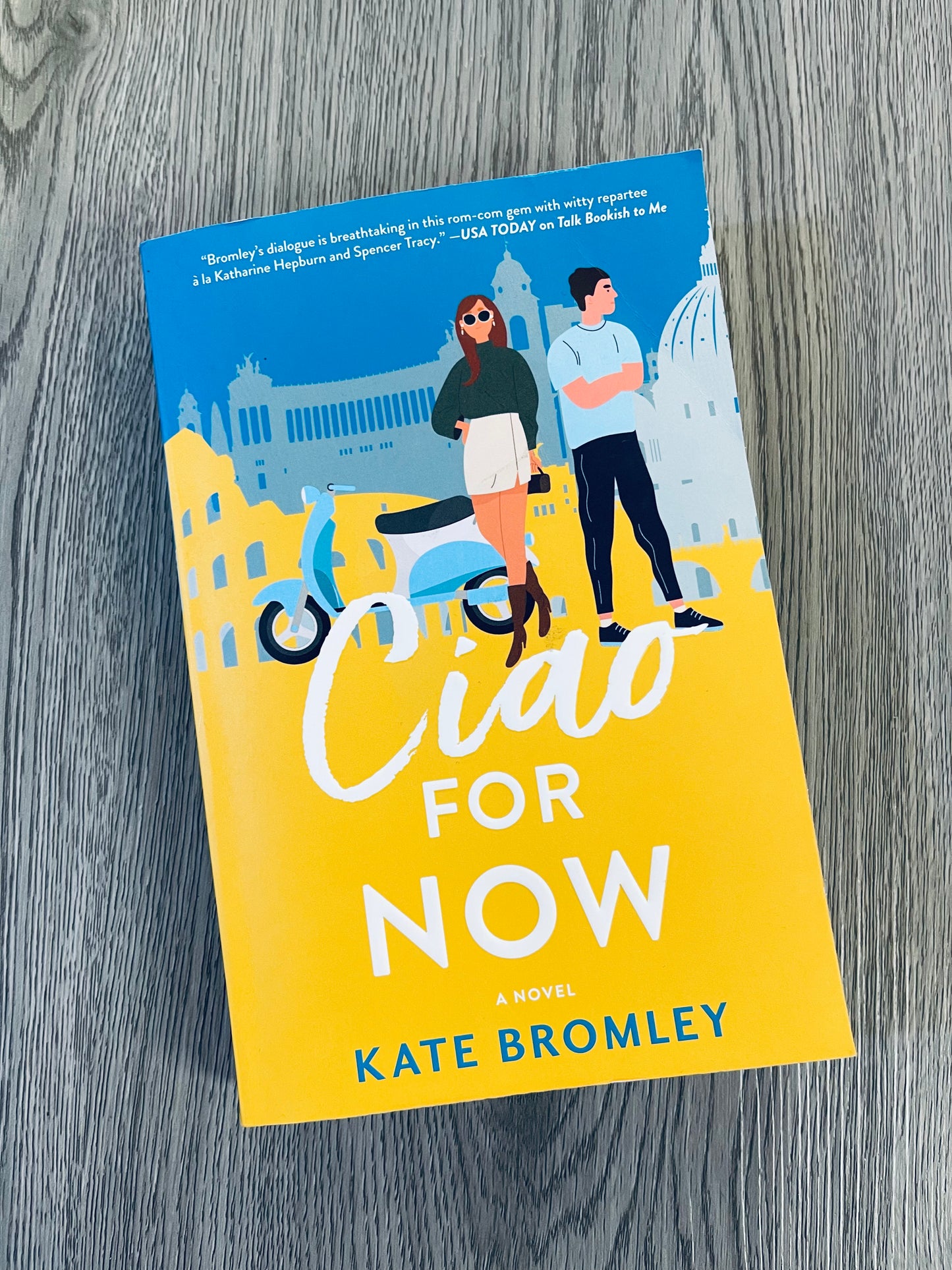 Ciao For Now by Kate Bromley-Used