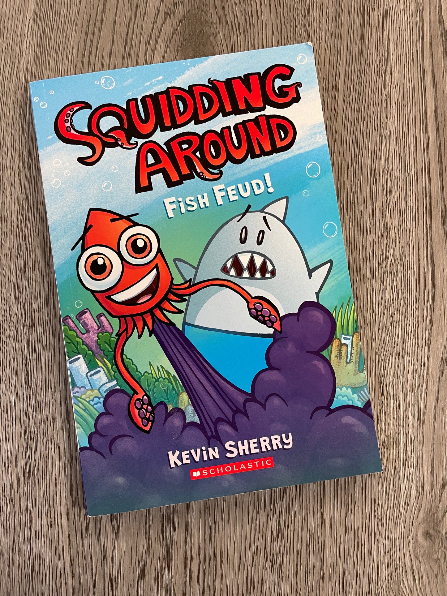 Fish Feud ( Squidding Around #1) by Kevin Sherry-Used