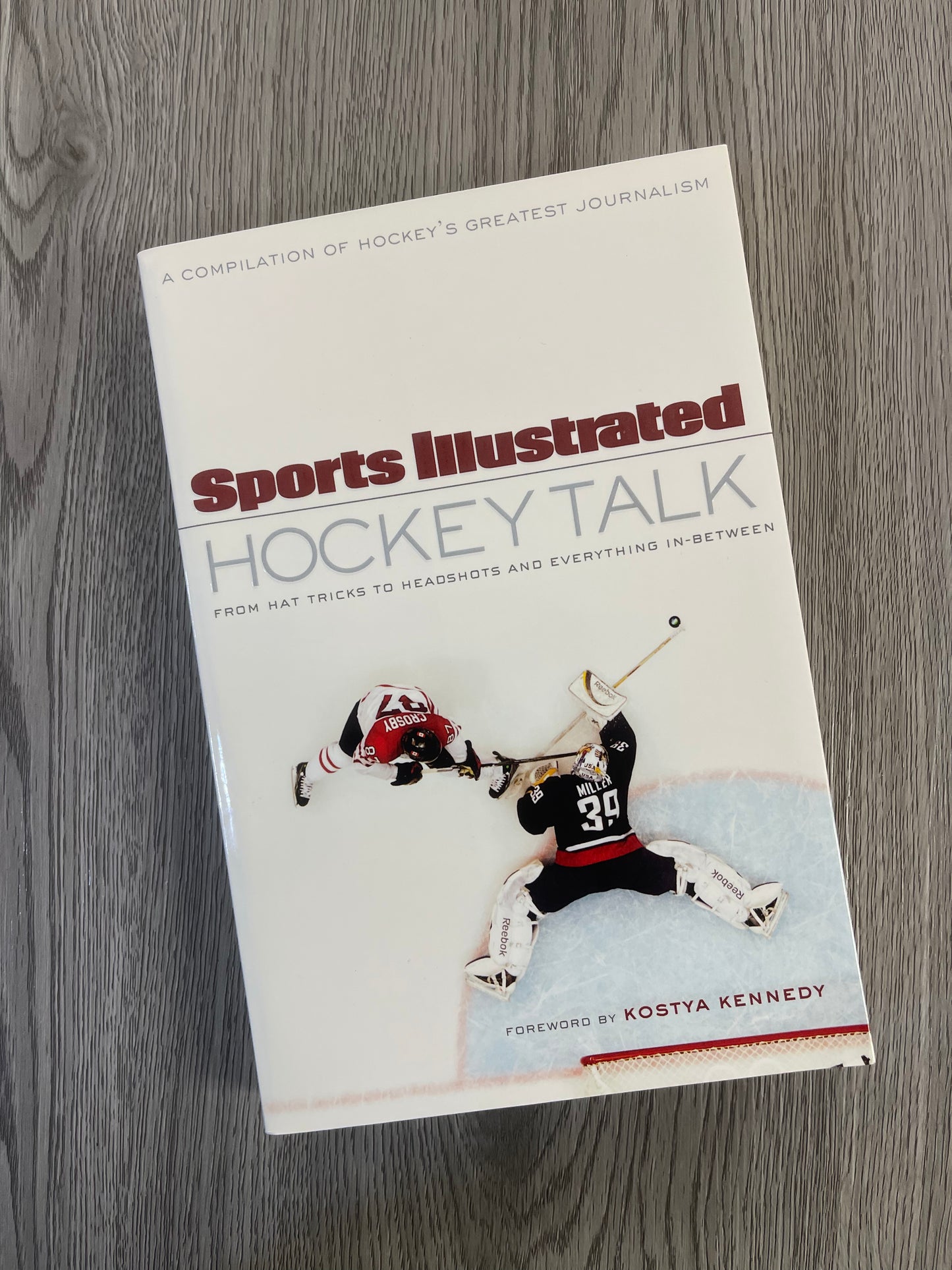 Sports Illustrated Hockey Talk: From Hat Tricks to Headshots and Everything In-Between by Sports Illustrated -Used