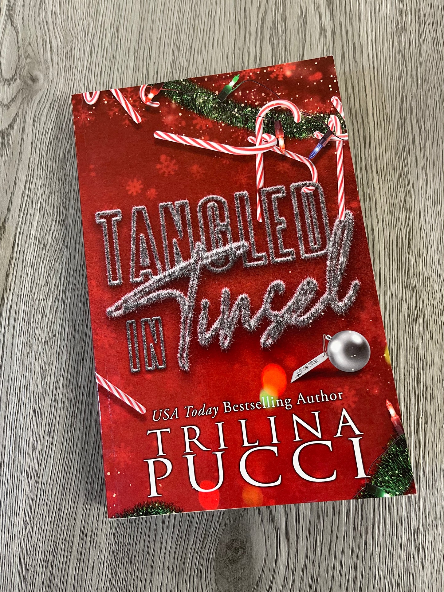 Tangled In Tinsel (The More the Merrier) by Trilina Pucci - Used