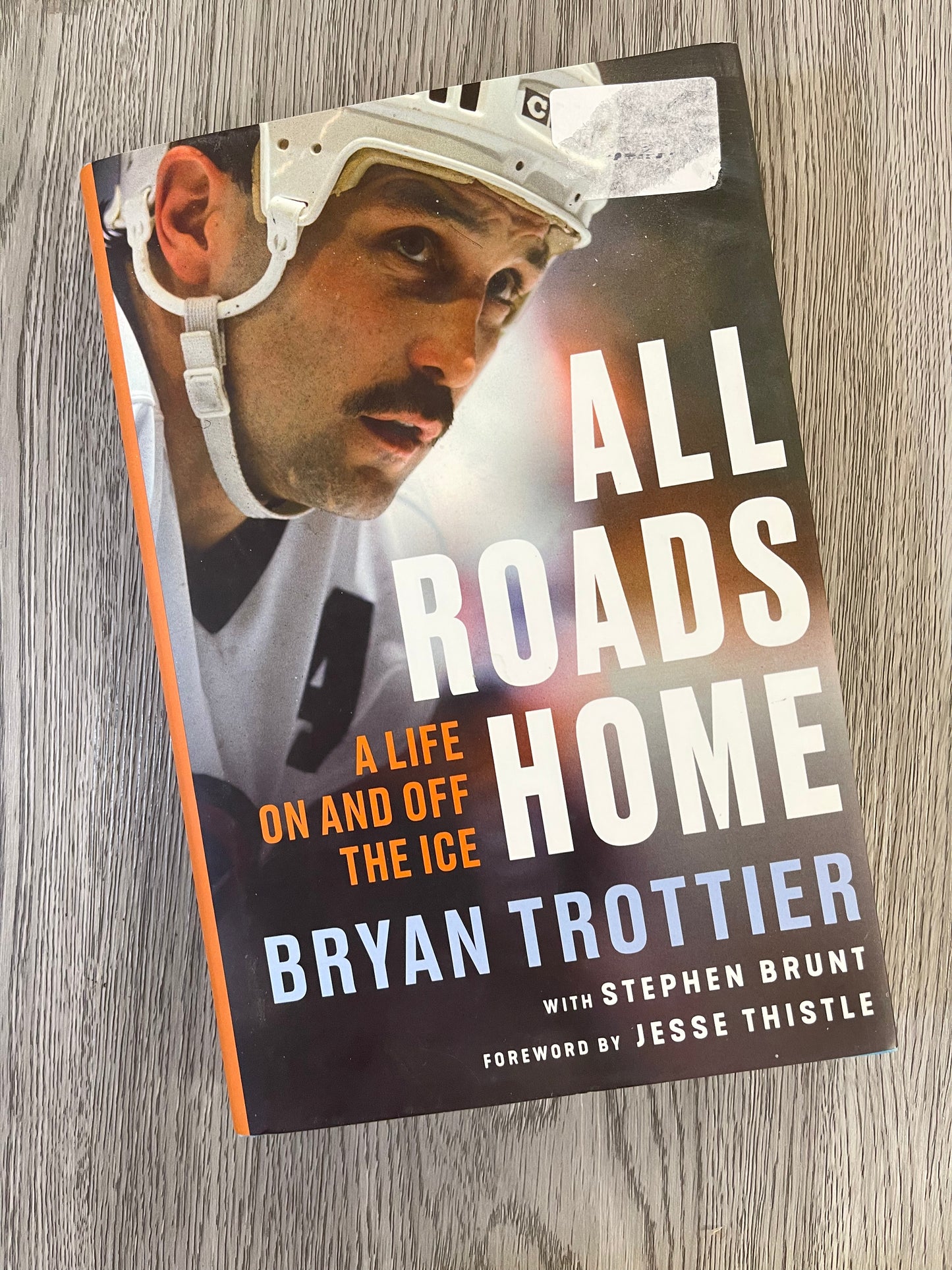 All Roads Home: A Life On and Off the Ice by Bryan Trottier -Hardcover Used