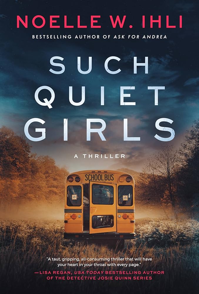 Such Quiet Girls by Noelle W. Ihli-New