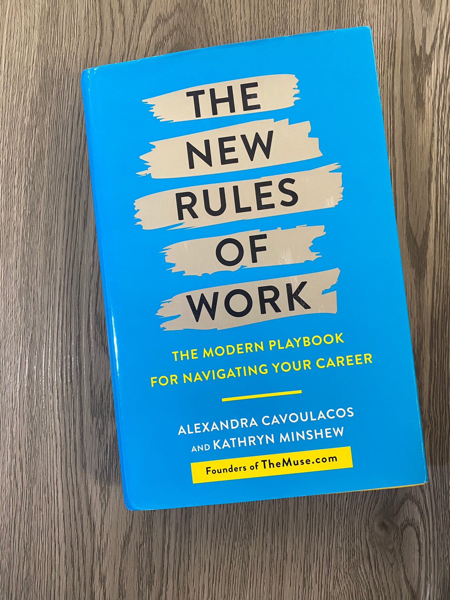 The New Rules of Work: The Modern Playbook for Navigating Your Career by Alexandra Cavoulacos-Hardcover Used