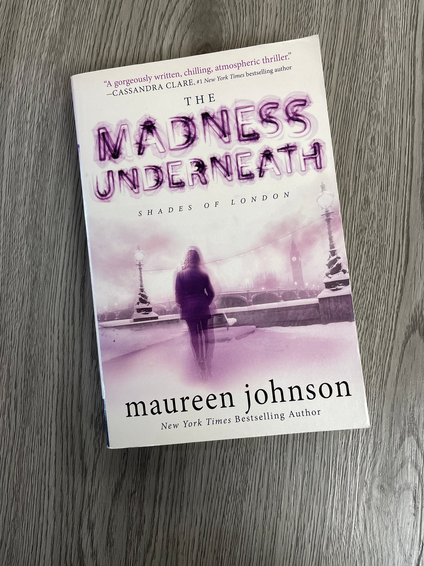 The Madness Underneath ( Shades of London #2) by Maureen Johnson-Used