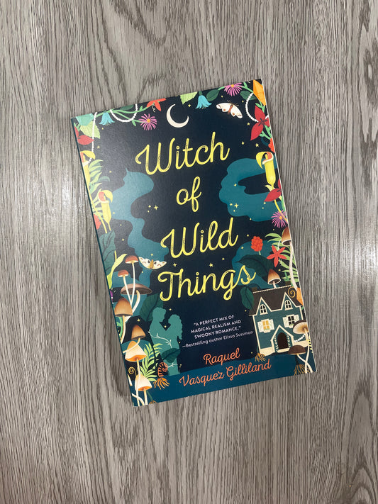 Witch of Wild Things (Wild Magic #1) by  Raquel Vasquez Gilliland-Used