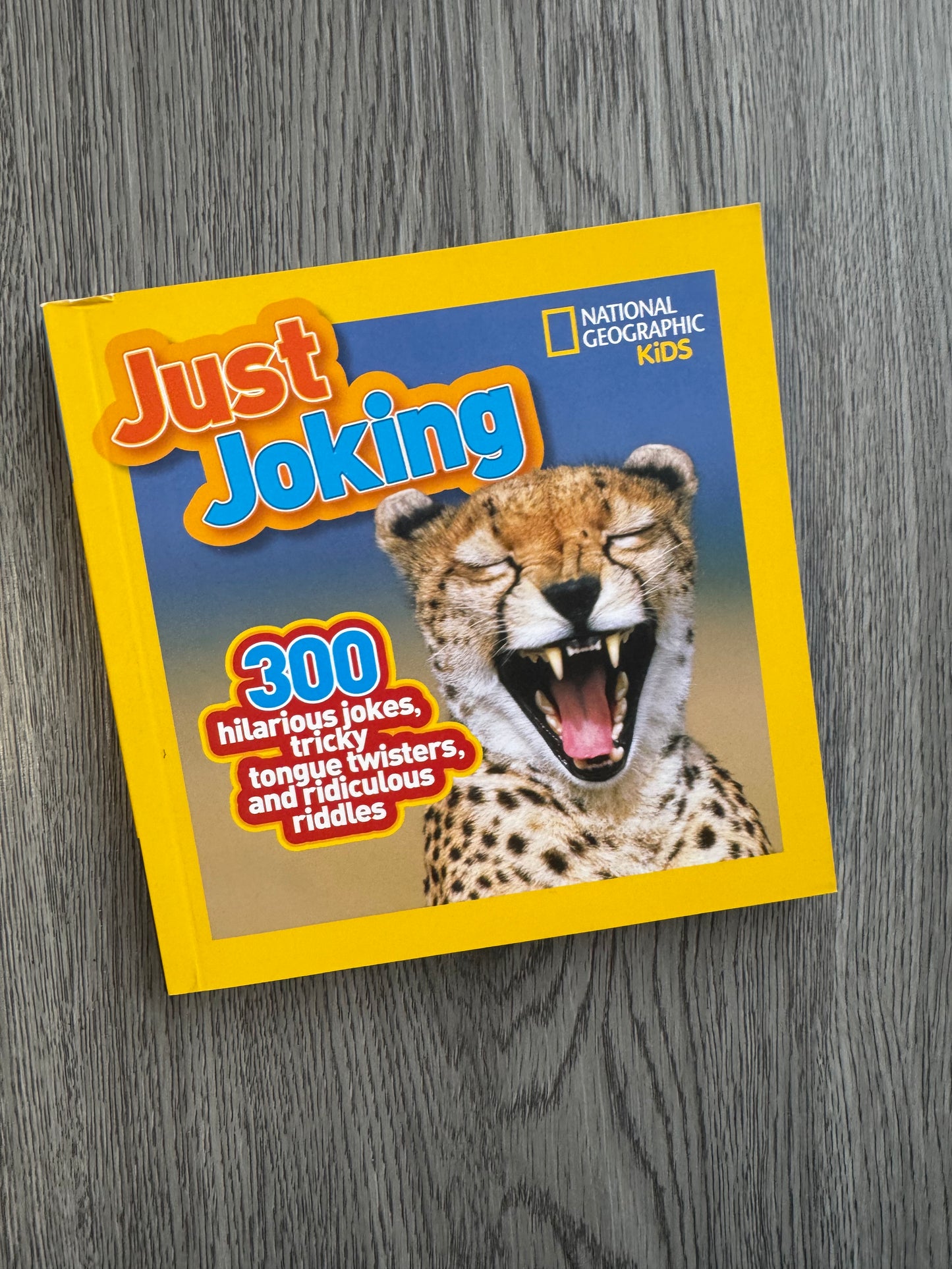 National Geographic Kids Just Joking: 300 Hilarious Jokes, Tricky Tongue Twisters, and Ridiculous Riddles by Robin Terry Brown-Used