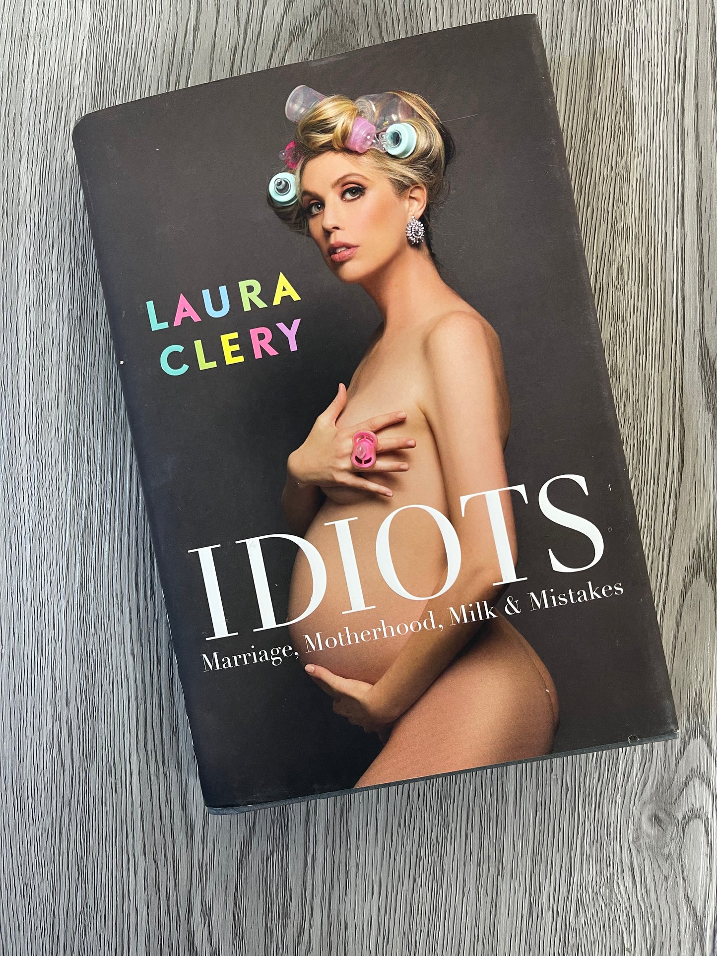Idiots by Laura Clery-Hardcover Used