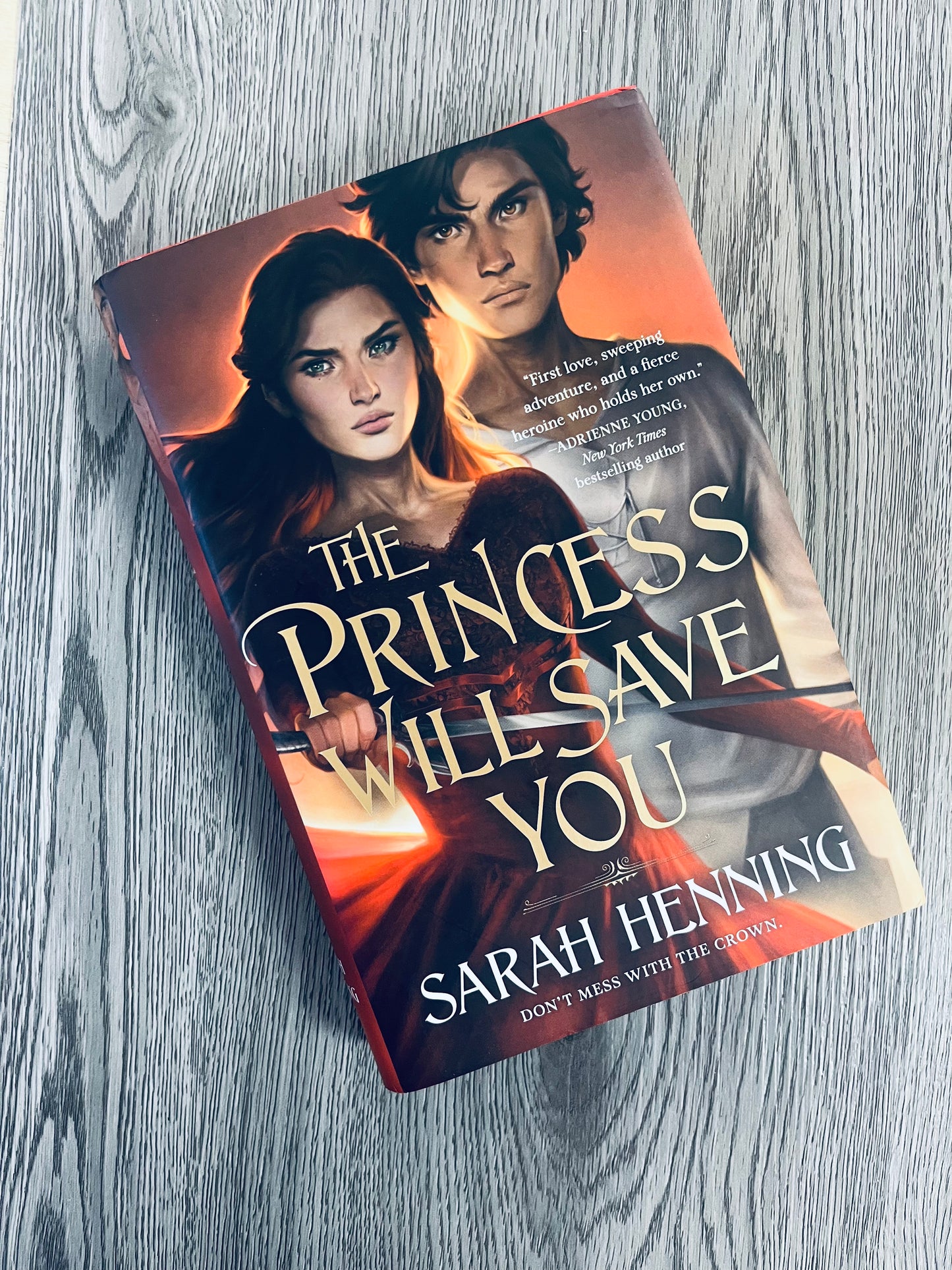 The Princess will Save You (Kingdoms of Sand & Sky #1) by Sarah Henning - Hardcover Used