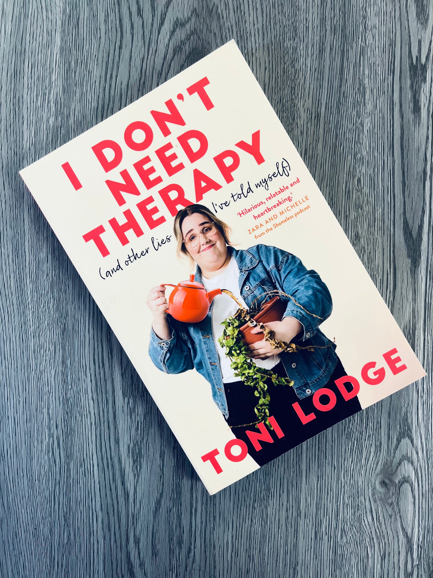 I Don't Need Therapy: and other lies I've told Myself by Toni Lodge-Used