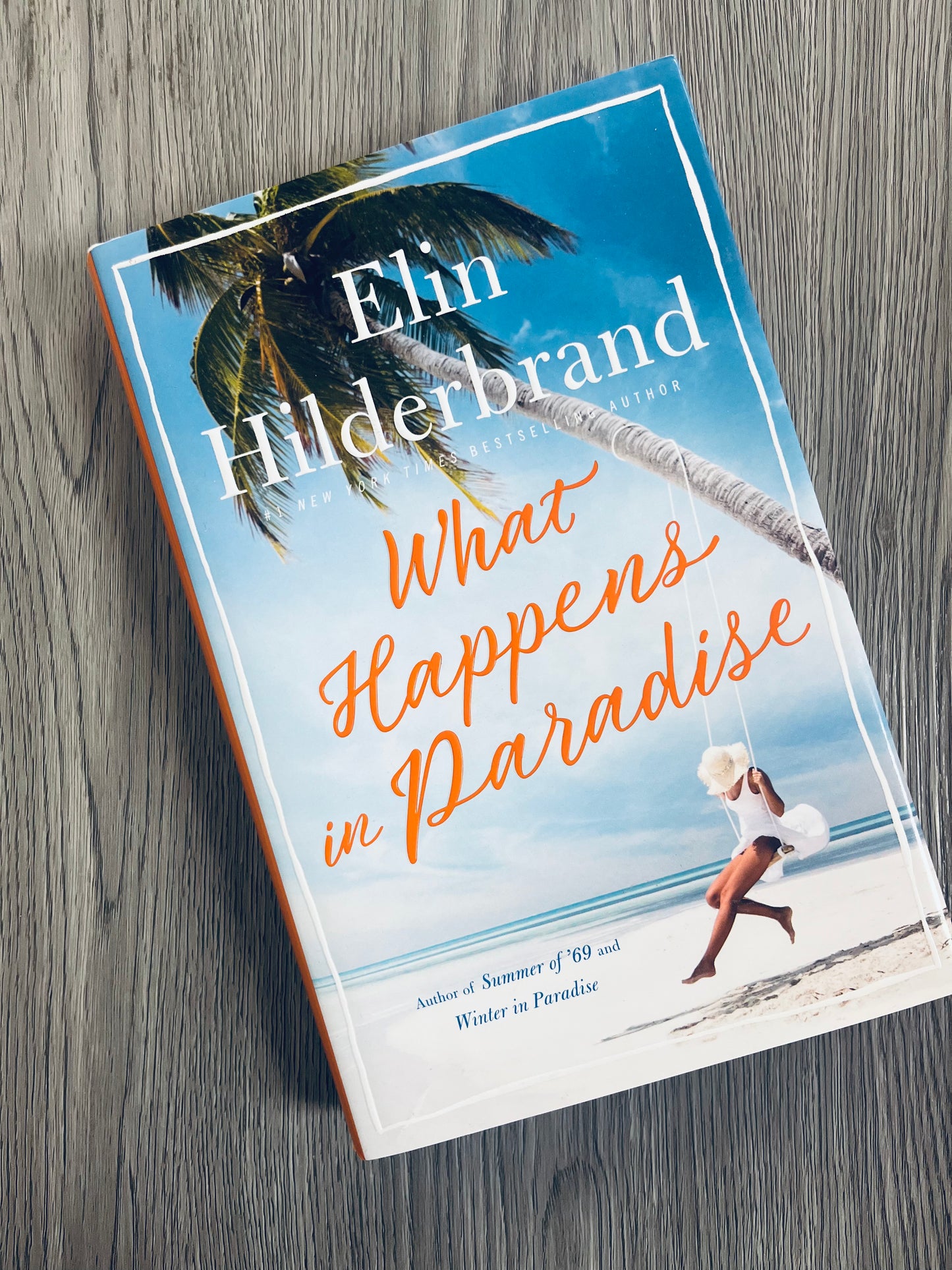 What Happens in Paradise (Paradise #2) by Elin Hilderbrand - Hardcover Used
