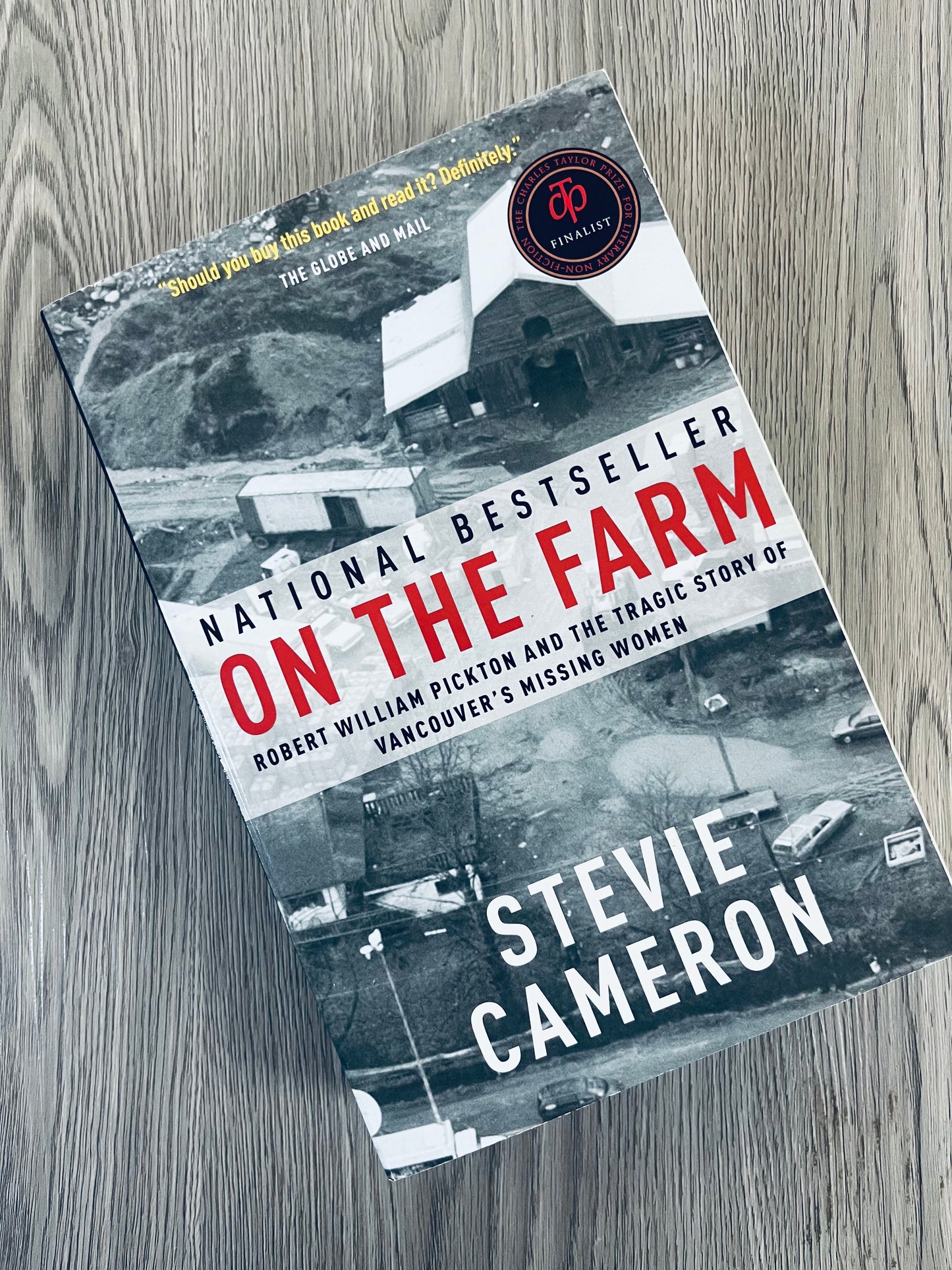 On the Farm: Robert William Pickton and the Tragic Story of Vancouver's Missing Women by Steve Cameron-Used