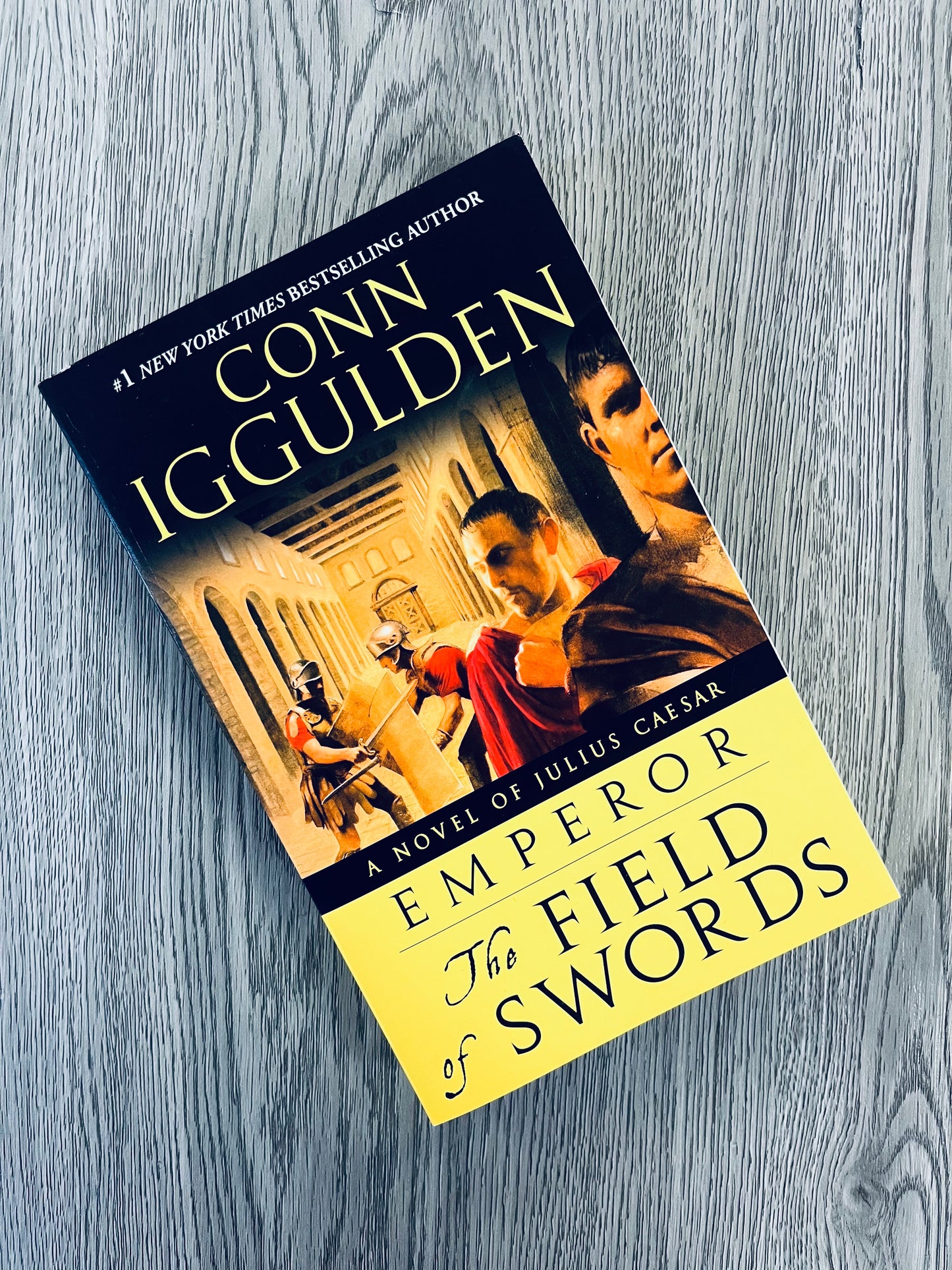 The Field of Swords (Emperor #3) by Conn Iggulden - Used
