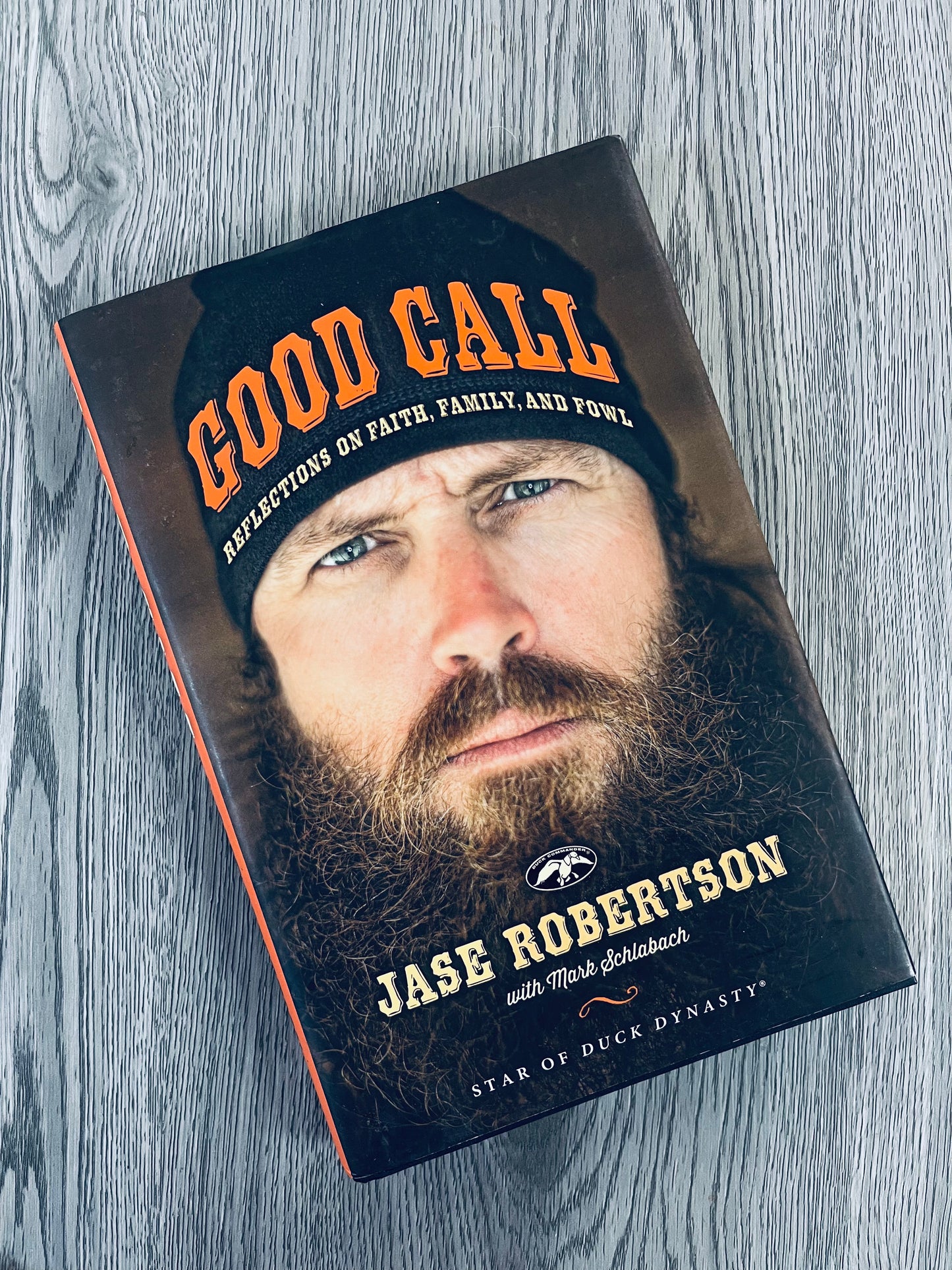 Good Call: Reflections on Faith, Family, and Fowl by Jase Robertson-Used
