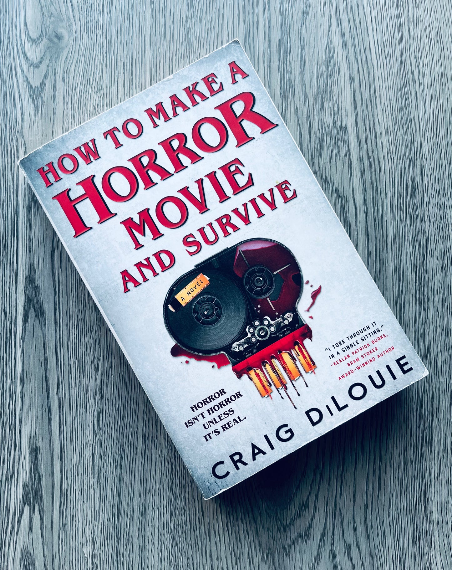 How to Make a Horror Movie and Survive by Craig DiLouie - Used