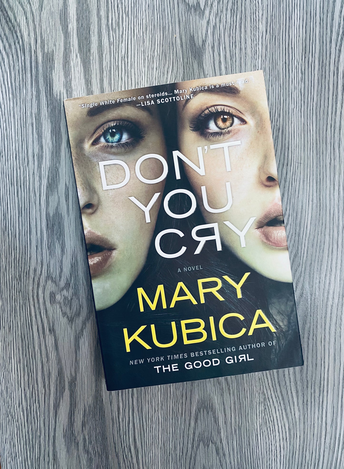 Don't You Cry by Mary Kubica-Used