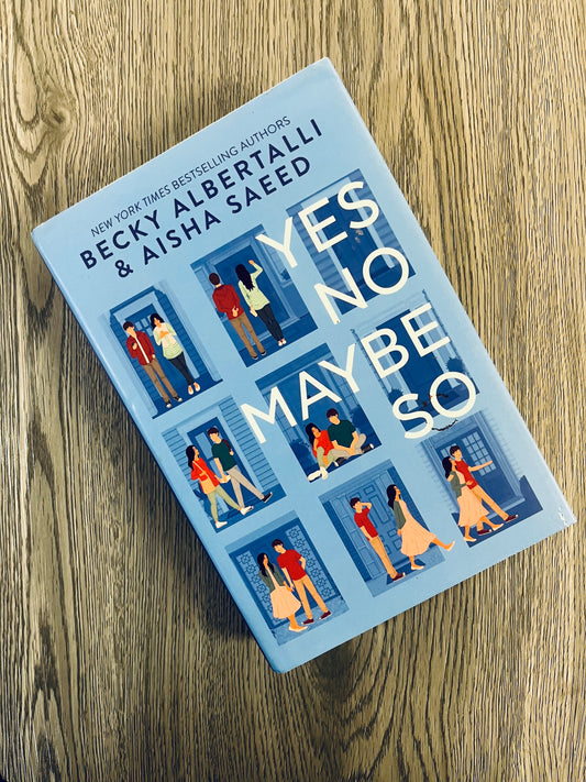 Yes No Maybe So by Becky Albertalli & Aisha Saeed - Hardcover Used