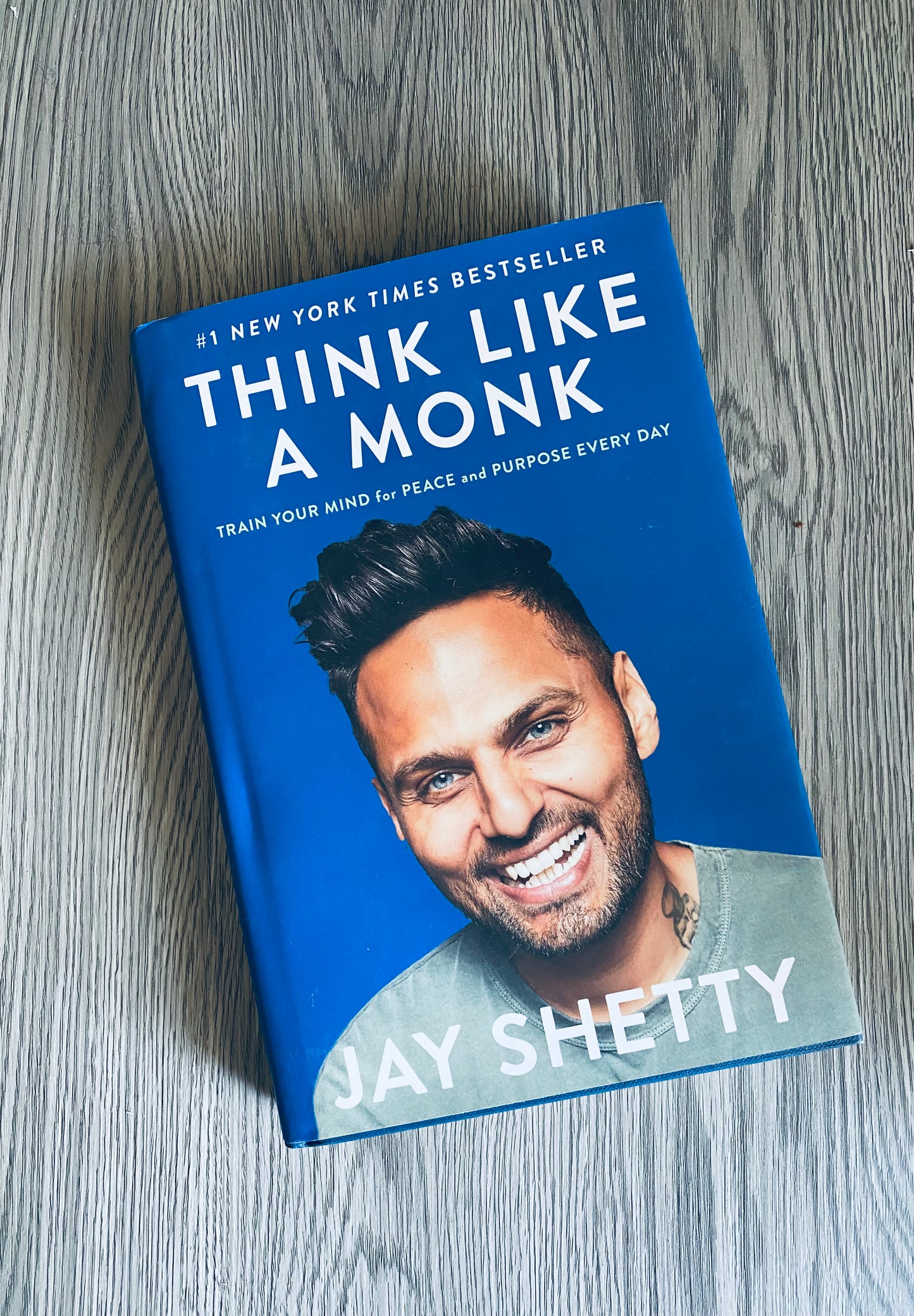 Think Like A Monk: Train Your Mind for Peace and Purpose Every Day by Jay Shetty