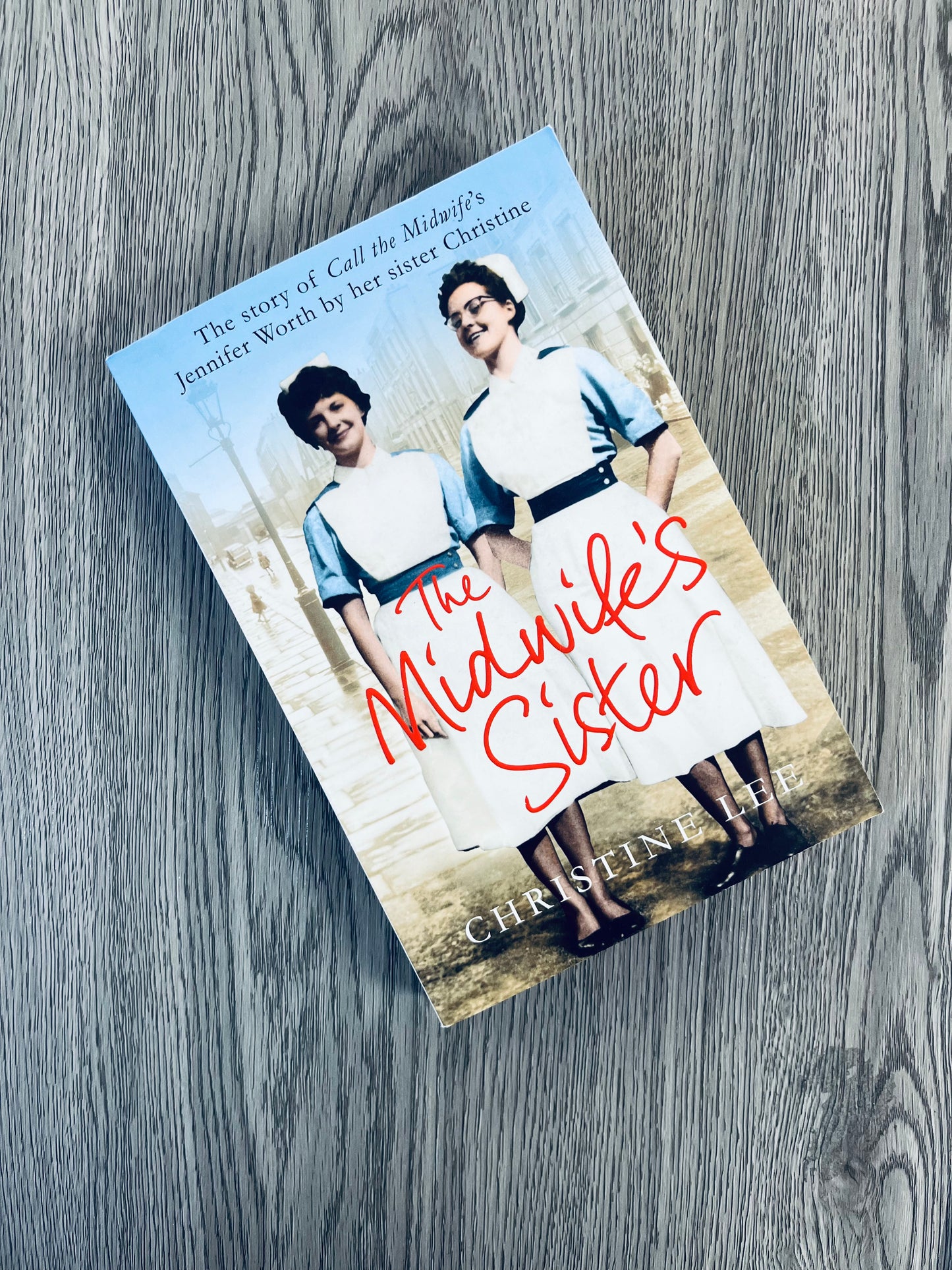 The Midwife's Sister: The Story of Call The Midwife's Jennifer Worth by Christine Lee-Used