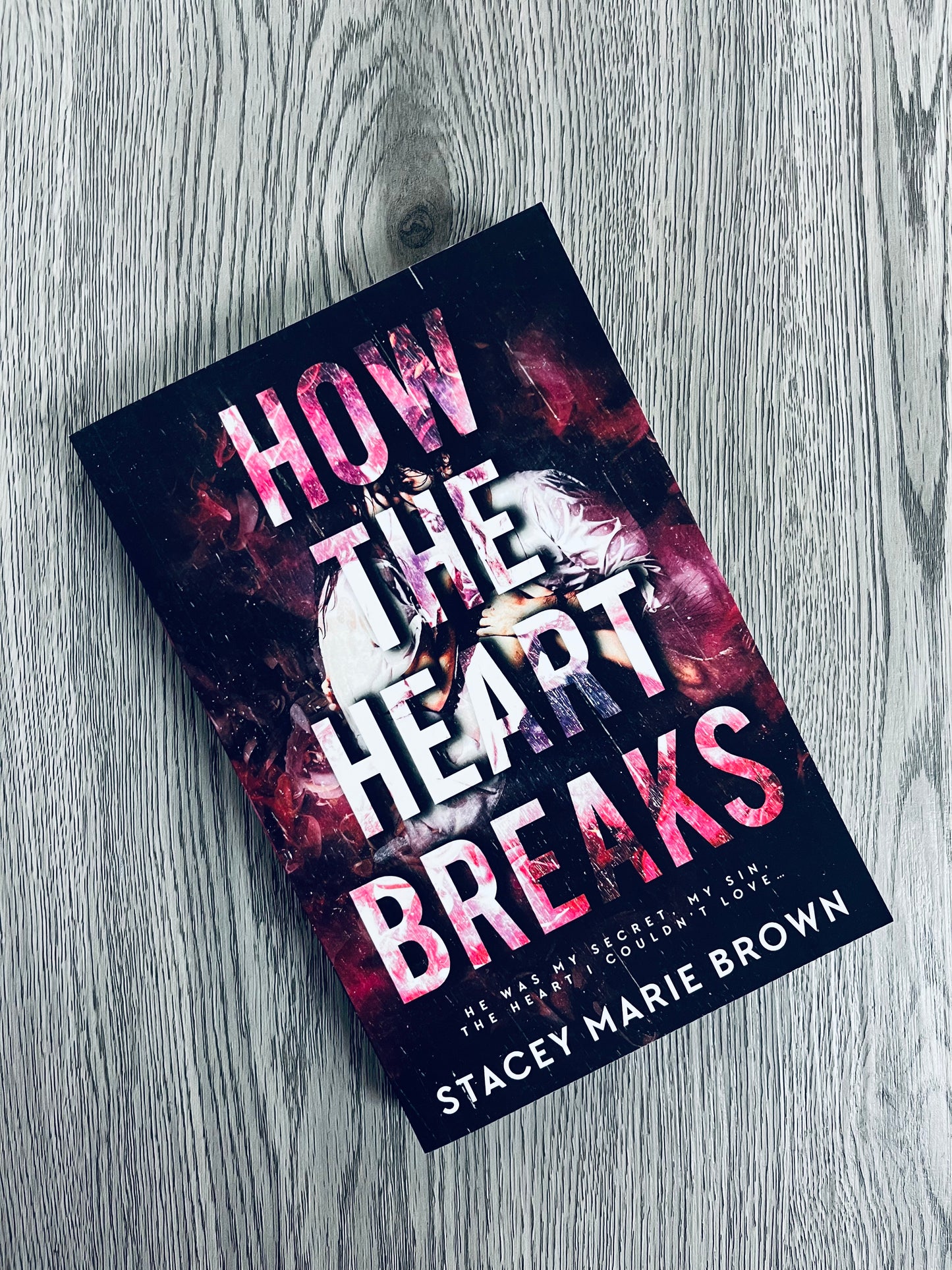 How the Heart Breaks by Stacey Marie Brown-Used