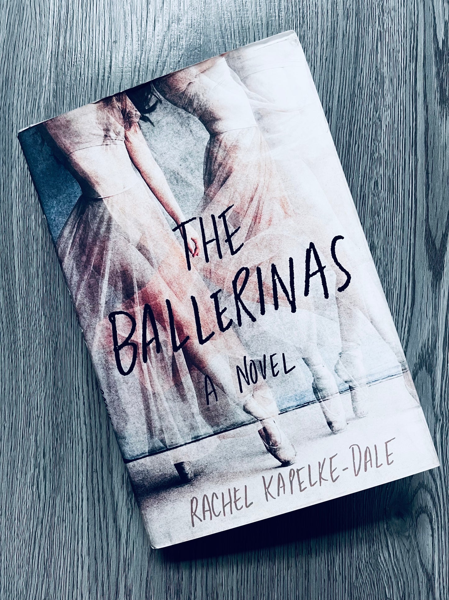 The Ballerinas by Rachel Kapelke-Dale - Hardcover Used