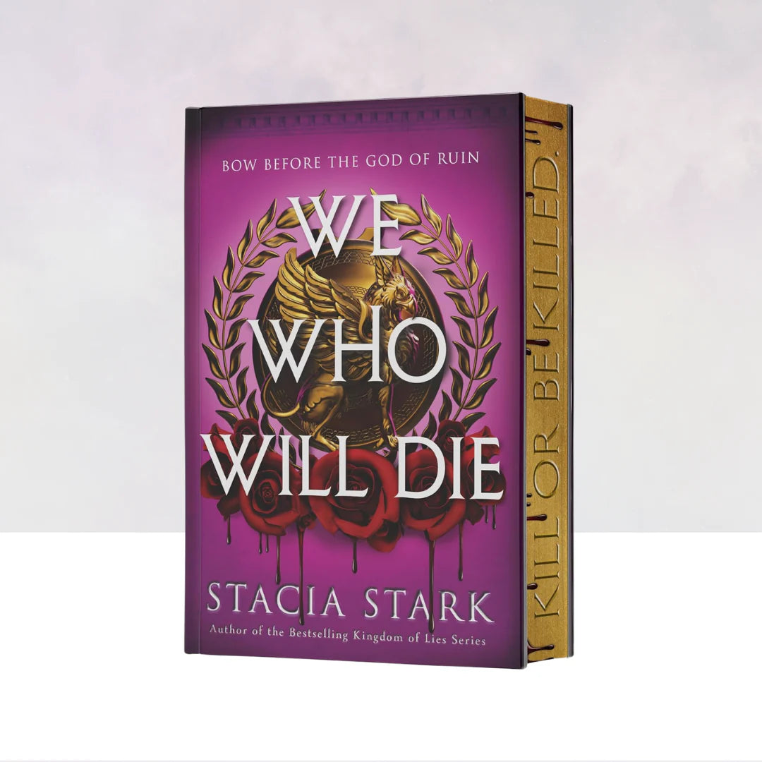 We Who Will Die (Empire of Blood #1) by Stacia Stark-Hardcover Deluxe Edition New