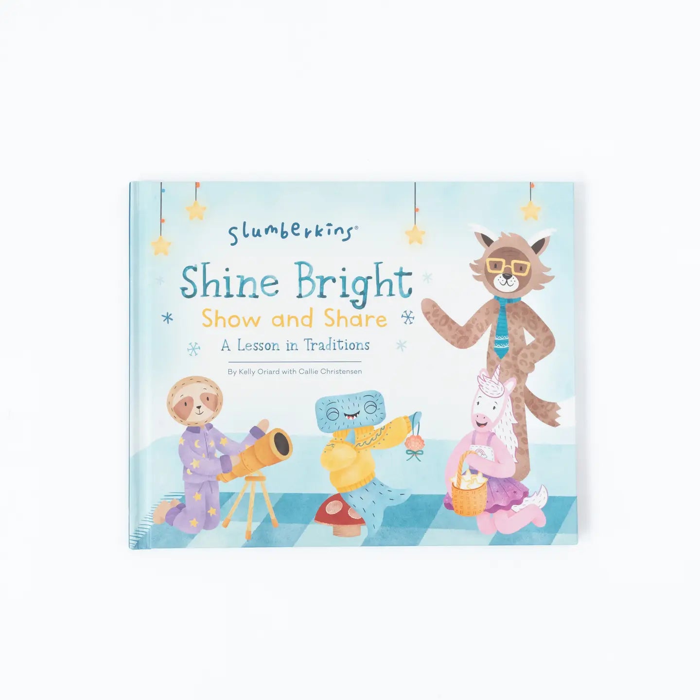 Slumberkins- Shine Bright Shown and Share: A Lesson in Traditions Book by Kelly Oriard-New