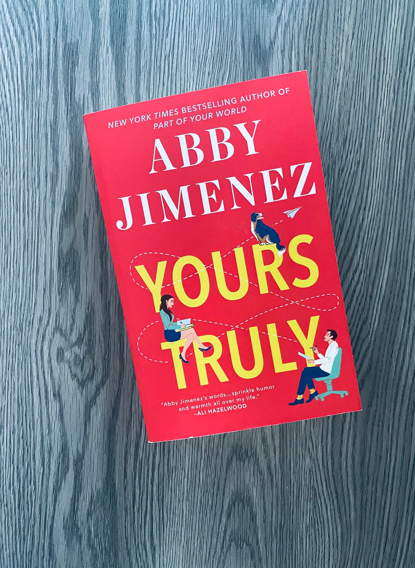 Yours Truly (Part of Your World #2) by Abby Jimenez - Hardcover Used
