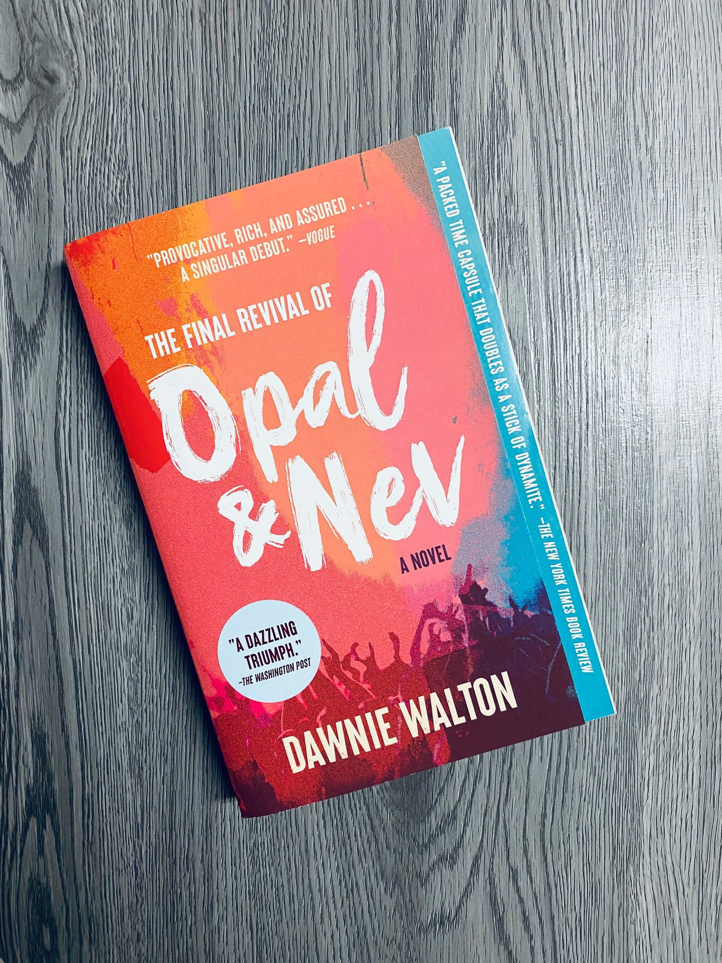 The Final Revival of Opal & New by Dawnie Walton-Used