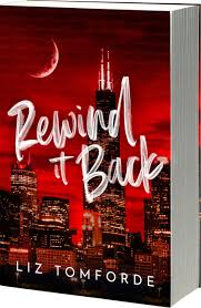 Rewind It Back (Windy City #5) by Liz Tomforde - New