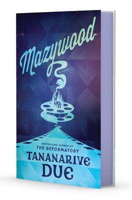 Mazywood by Tananarive Due - Hardcover New