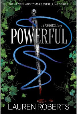 Powerful (The Powerless Trilogy #1.5) by Lauren Roberts - Hardcover New