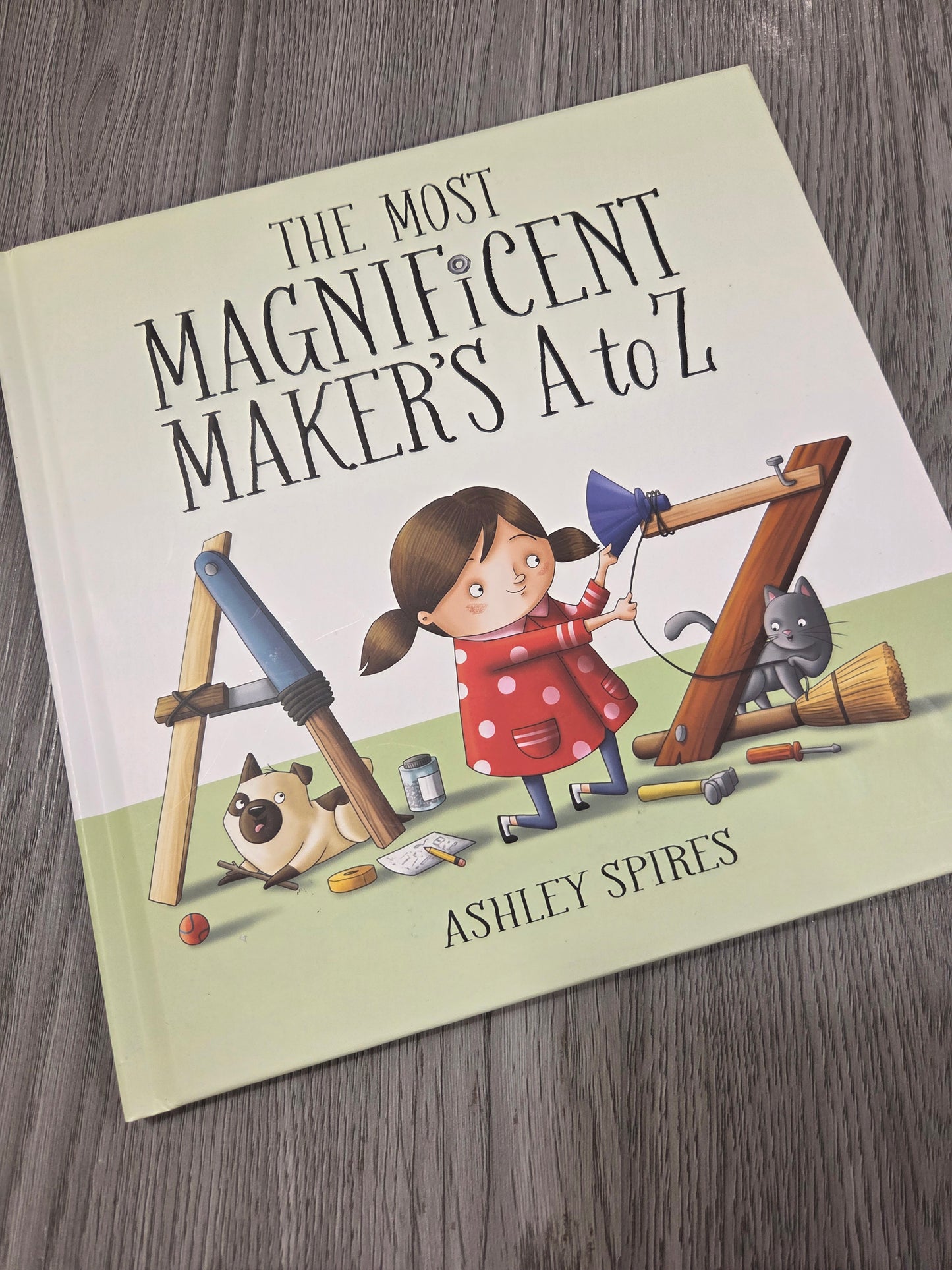 The Most Magnificent Maker's A to Z by Ashley Spires - Hardcover Used