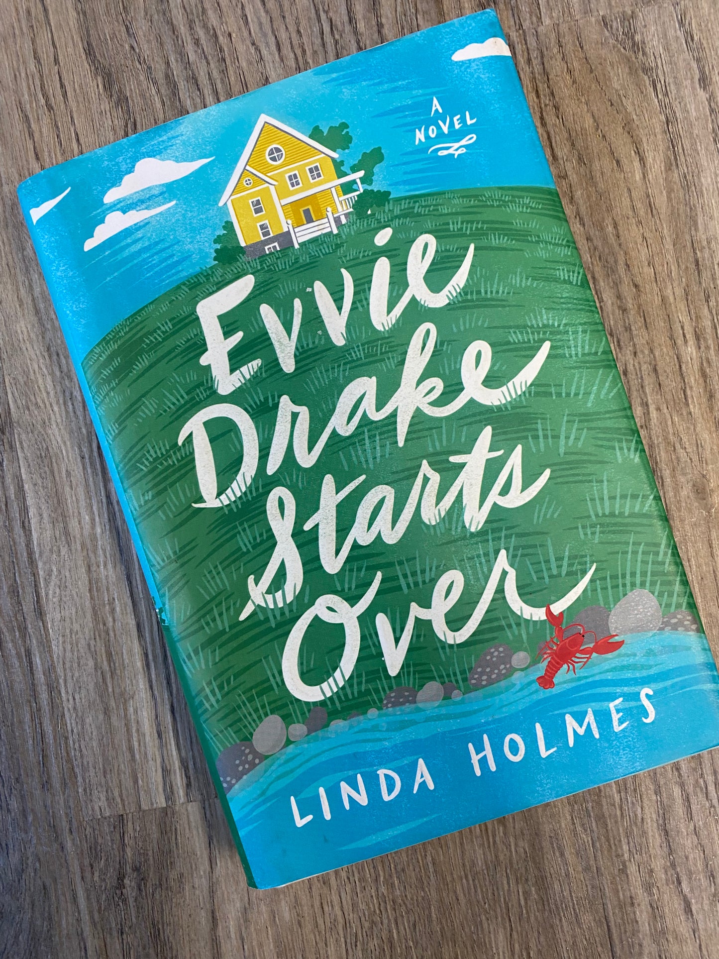 Evvie Drake Starts Over by Linda Holmes - Hardcover Used