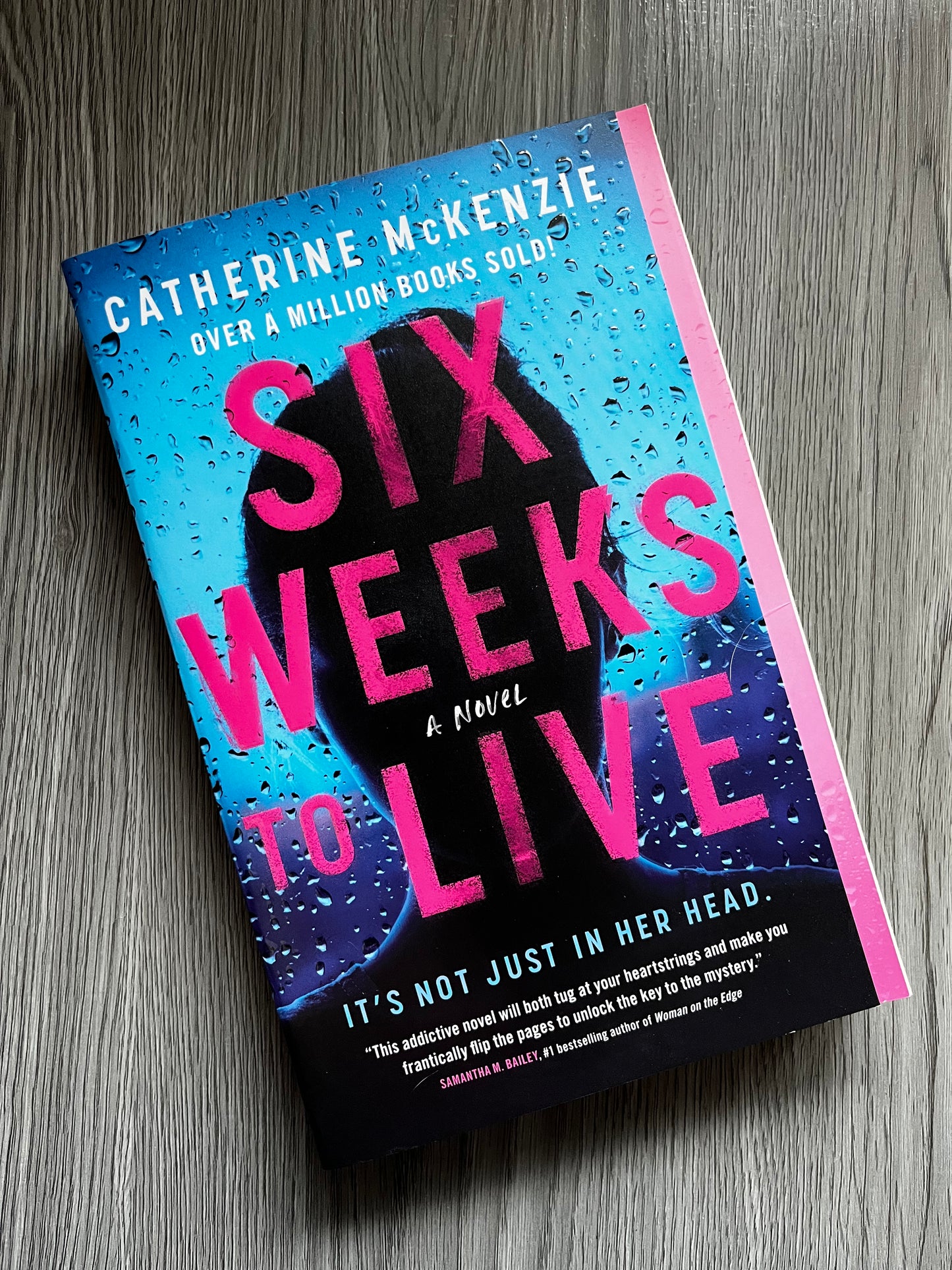 Six Weeks to Live by Catherine McKenzie-Used
