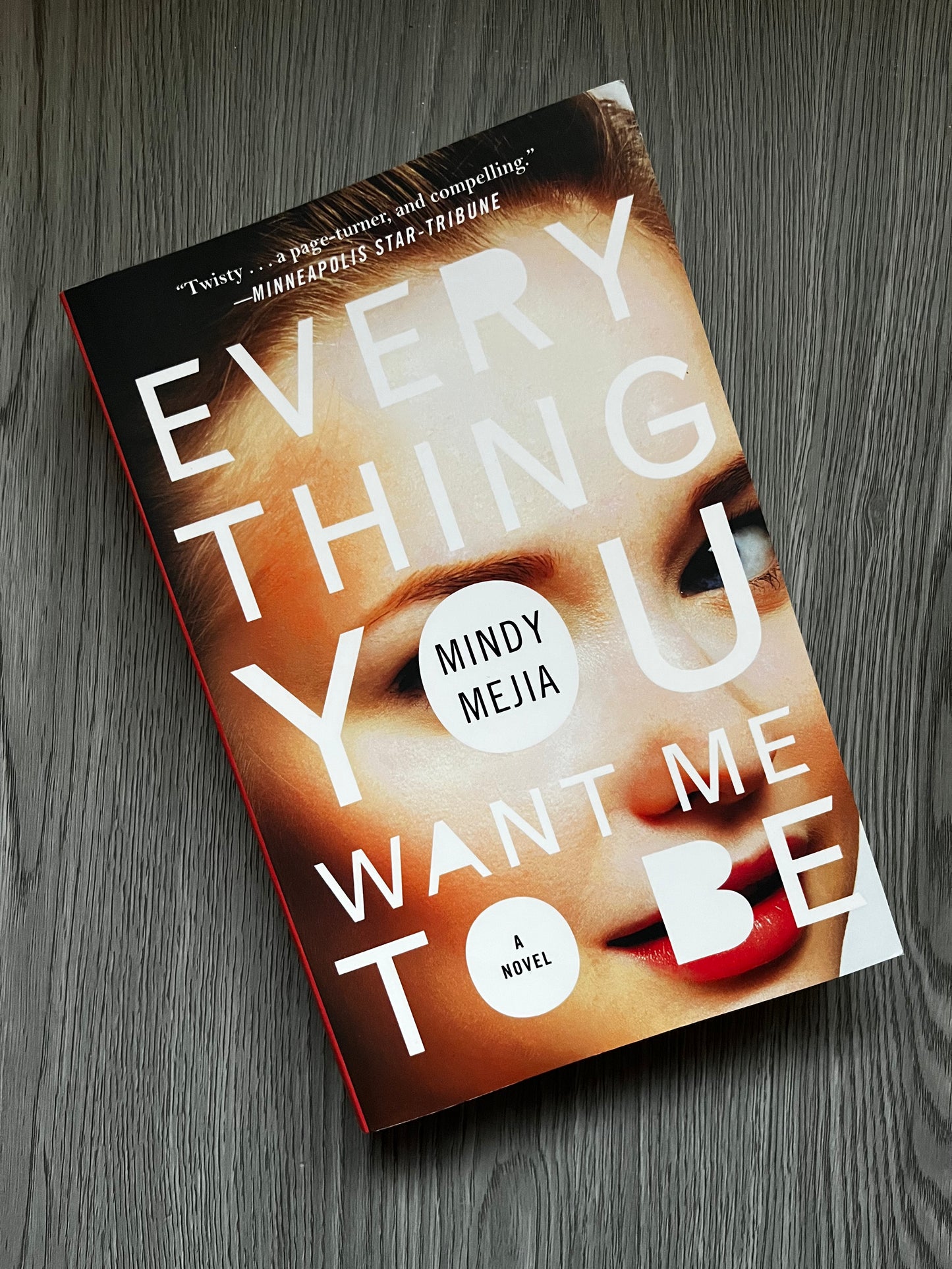 Everything You Want me to Be by Mindy Mejia-Used